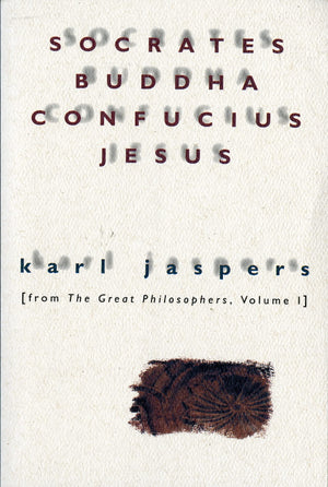 Socrates, Buddha, Confucius, Jesus: From The Great Philosophers, Volume I,Used