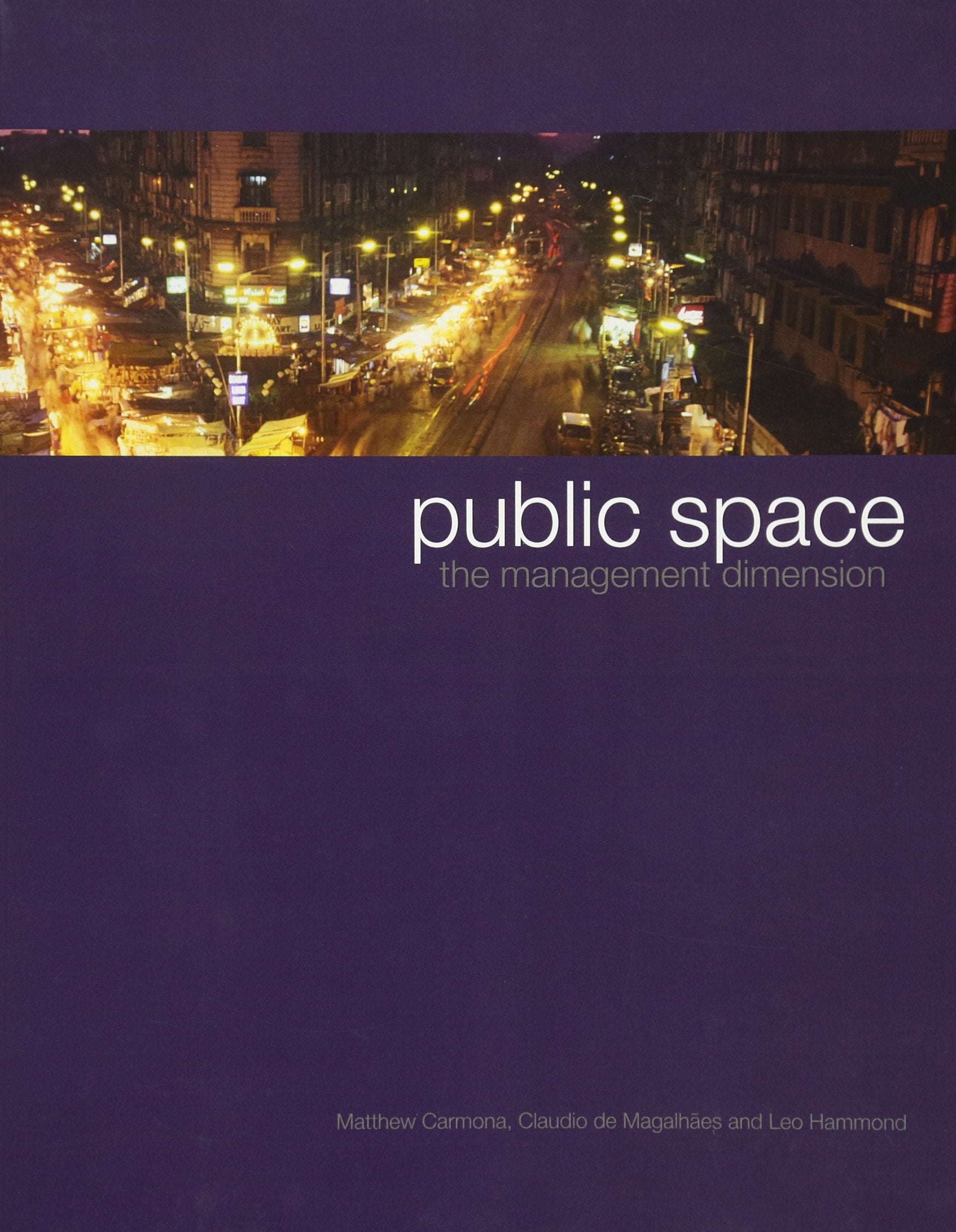 Public Space: The Management Dimension,Used