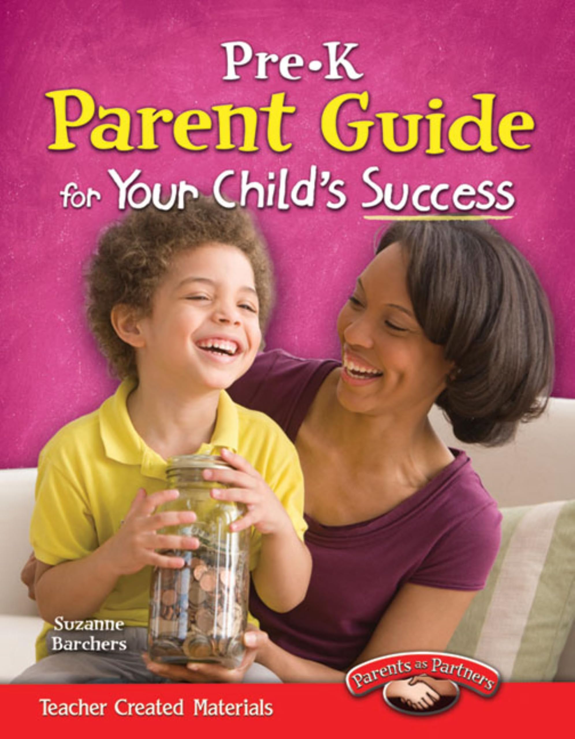 Teacher Created Materials  PreK Parent Guide for Your Child's Success  Grade PreK,Used