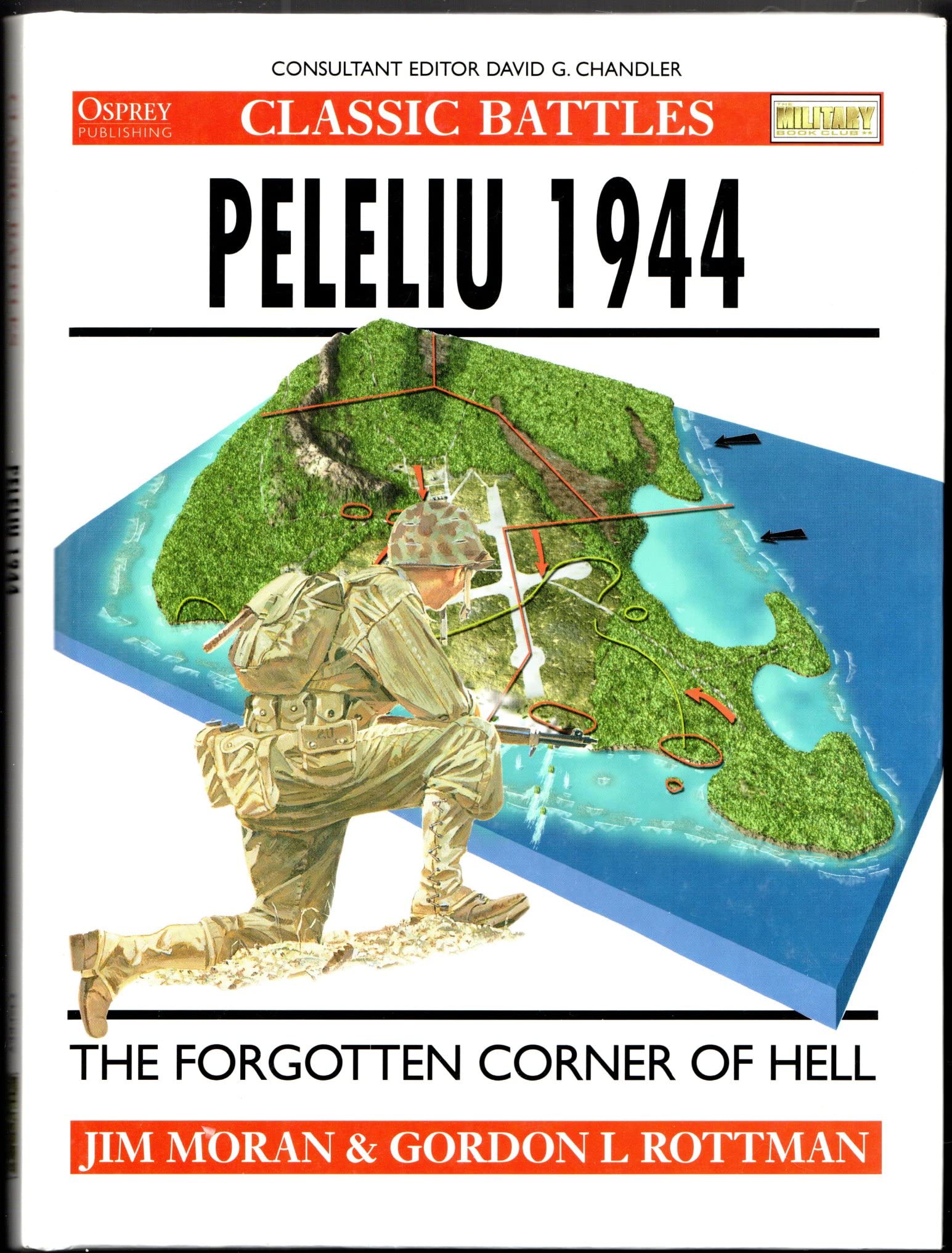 Peleliu 1944: The Forgotten Corner of Hell (Osprey Classic Battles),Used