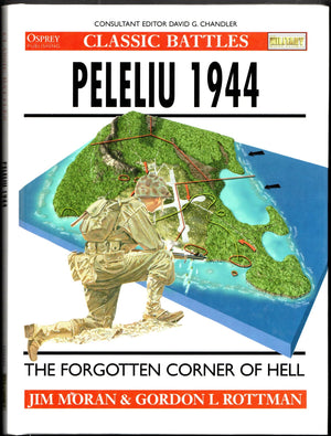 Peleliu 1944: The Forgotten Corner of Hell (Osprey Classic Battles),Used