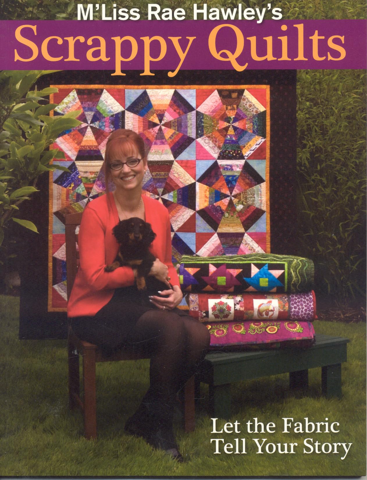 M'Liss Rae Hawley's Scrappy Quilts. Let the Fabric Tell Your Story,Used