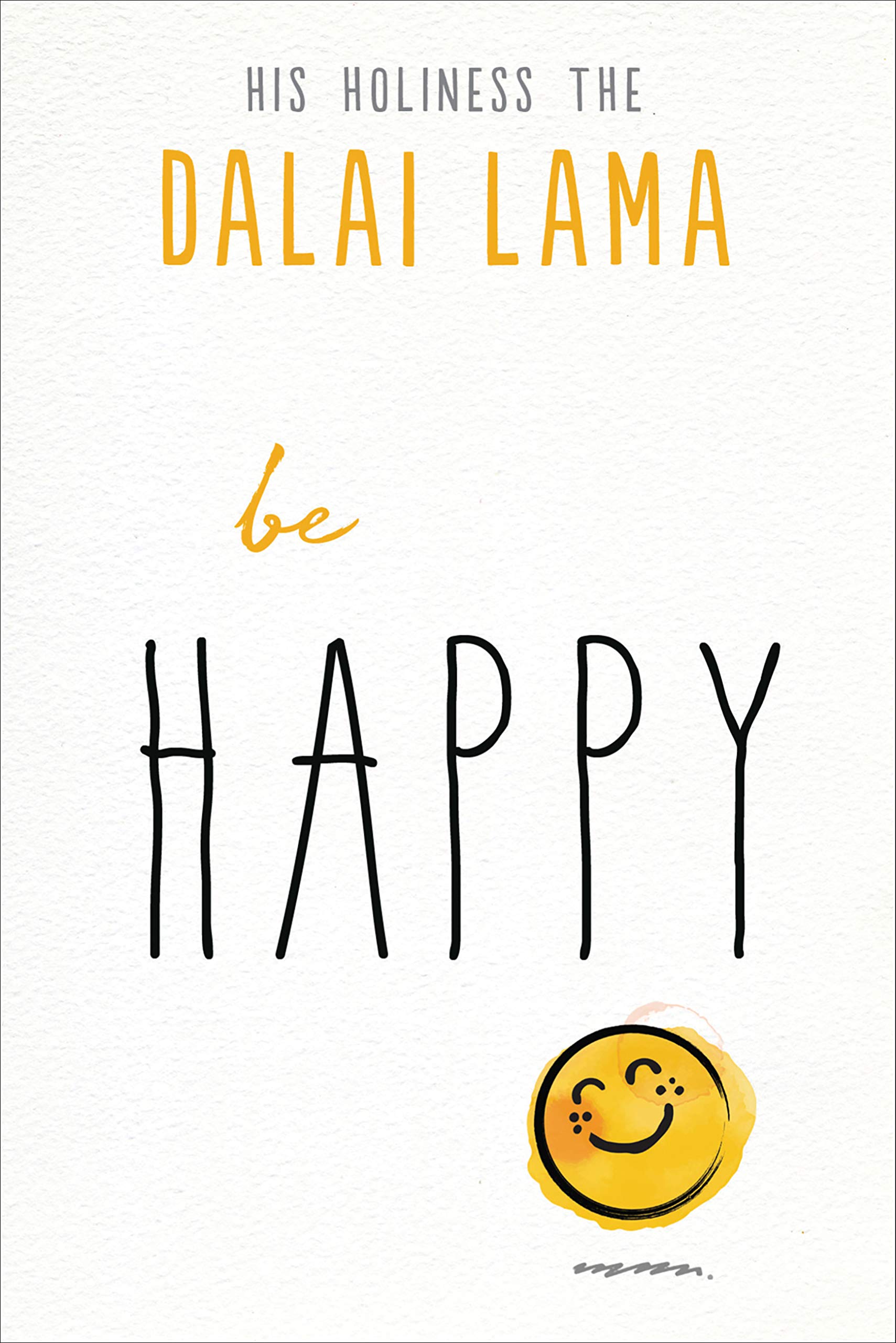 Be Happy (The Dalai Lamas Be Inspired),Used