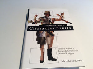 The Writers Guide to Character Traits: Includes Profiles of Human Behaviors and Personality Types