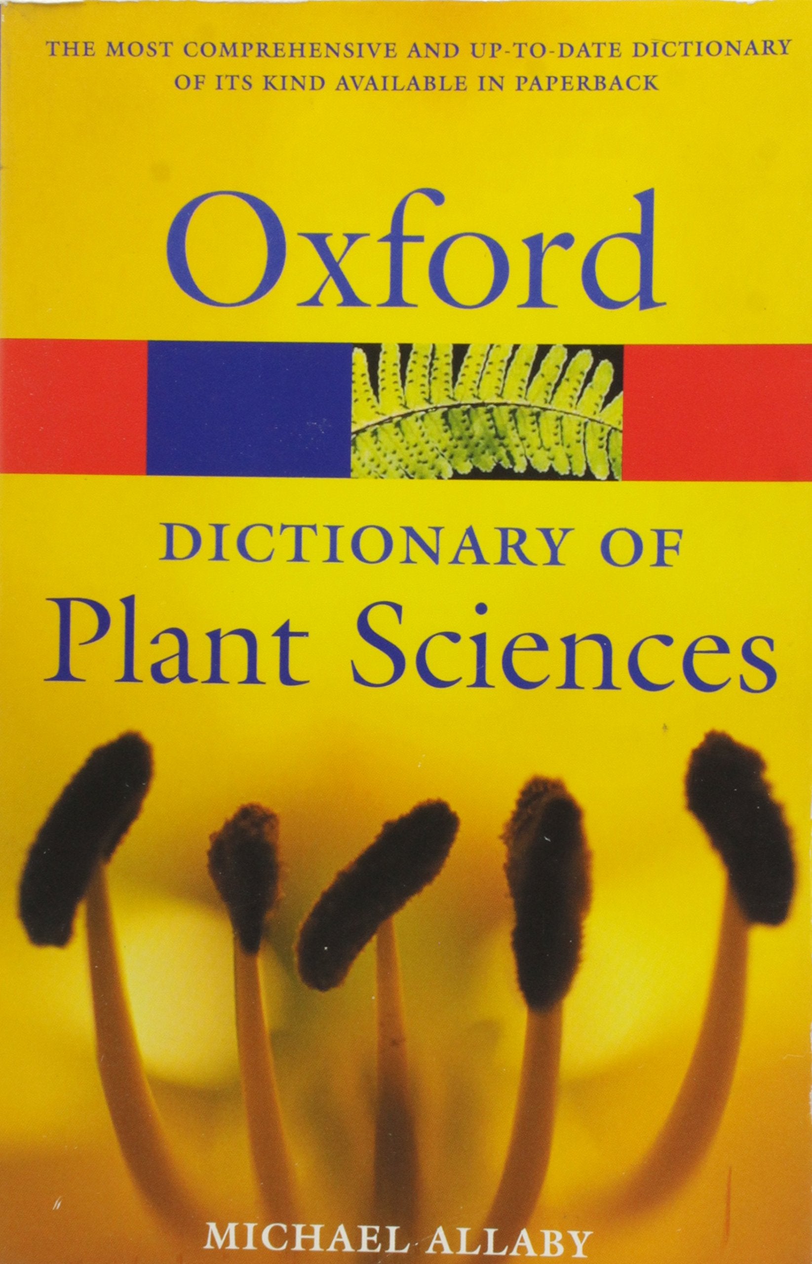 A Dictionary of Plant Sciences (Oxford Paperback Reference),Used