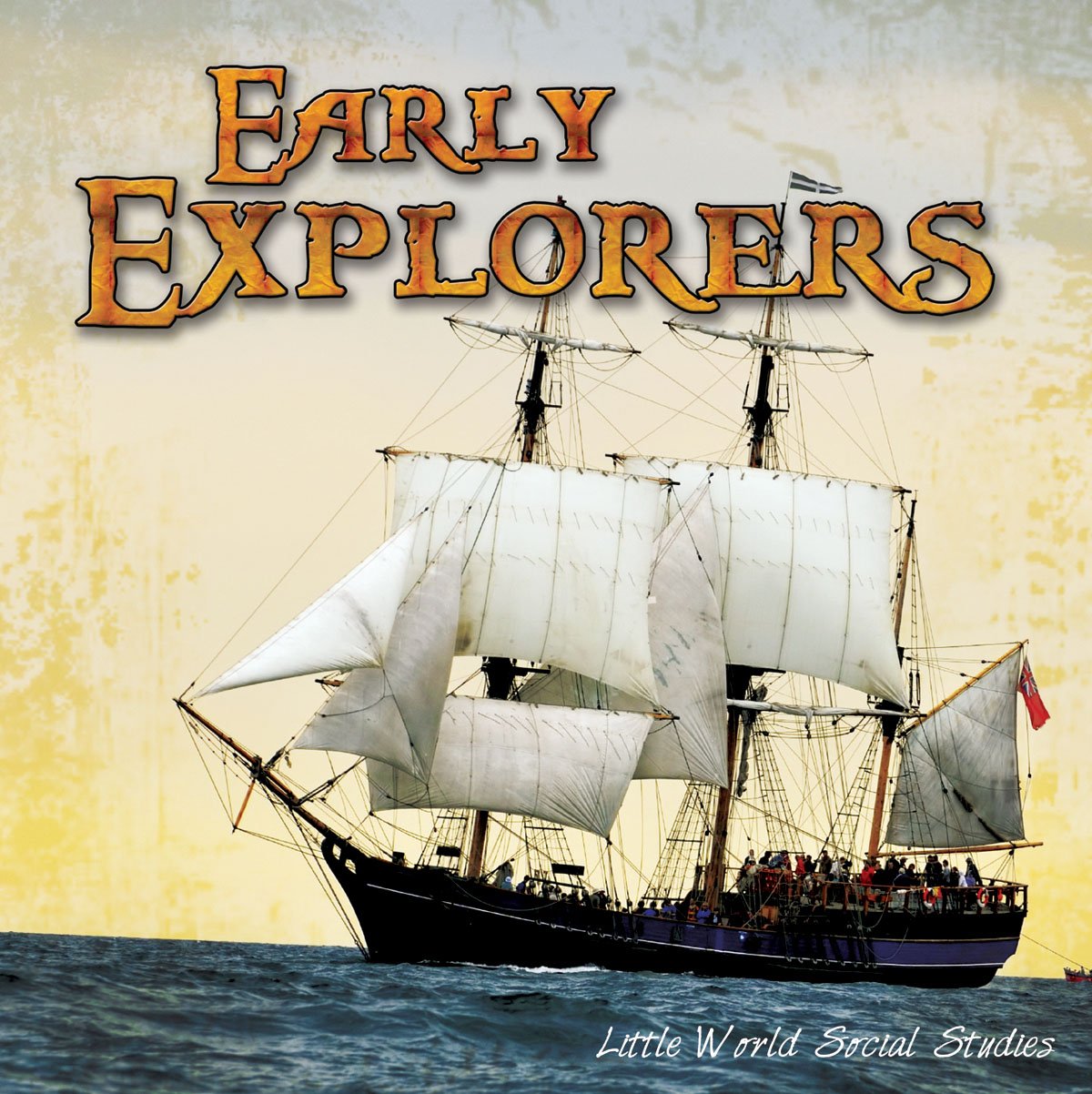 Early Explorers (Little World Social Studies),Used