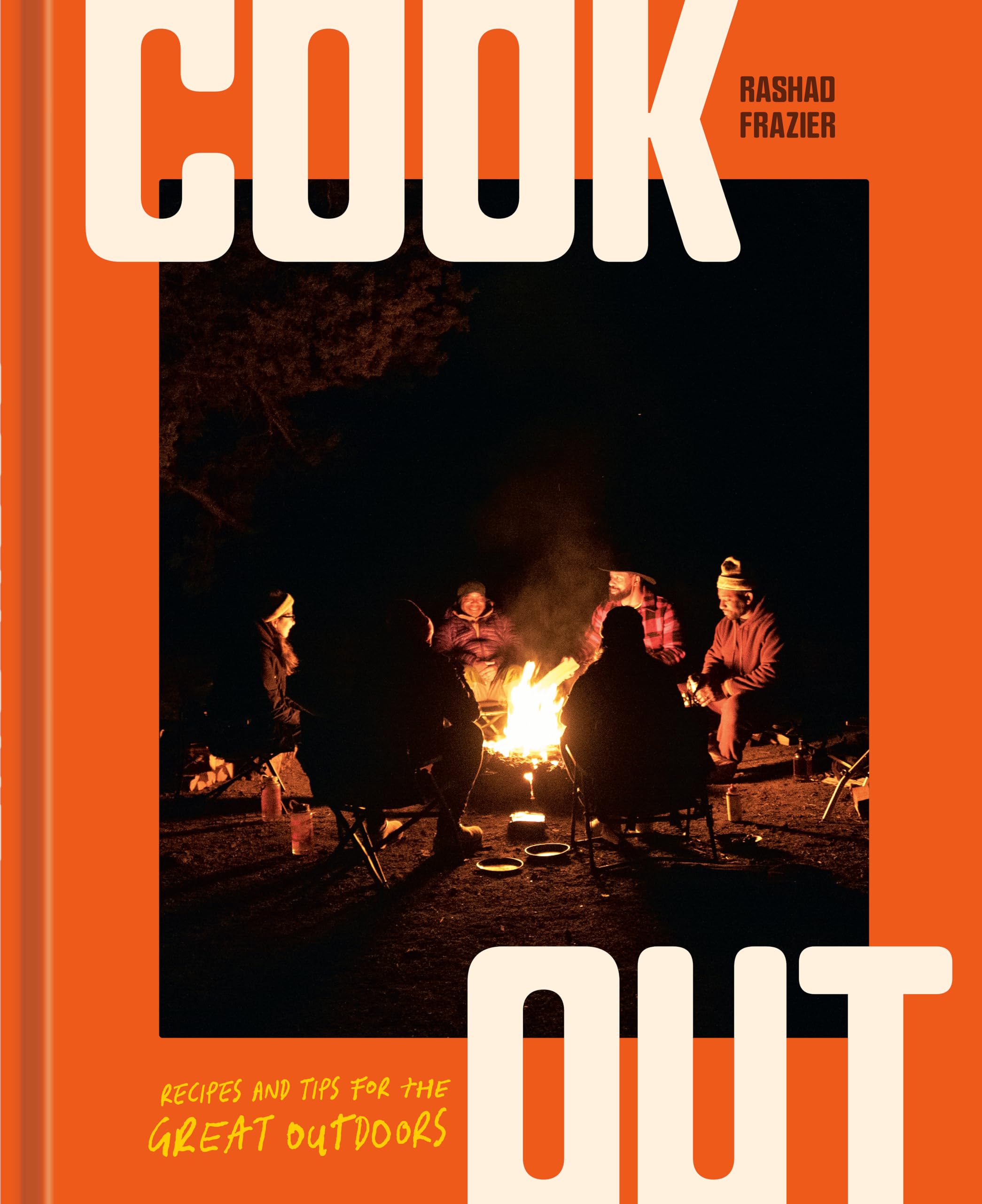 Cook Out: Recipes And Tips For The Great Outdoors [An Outdoor Cookbook]