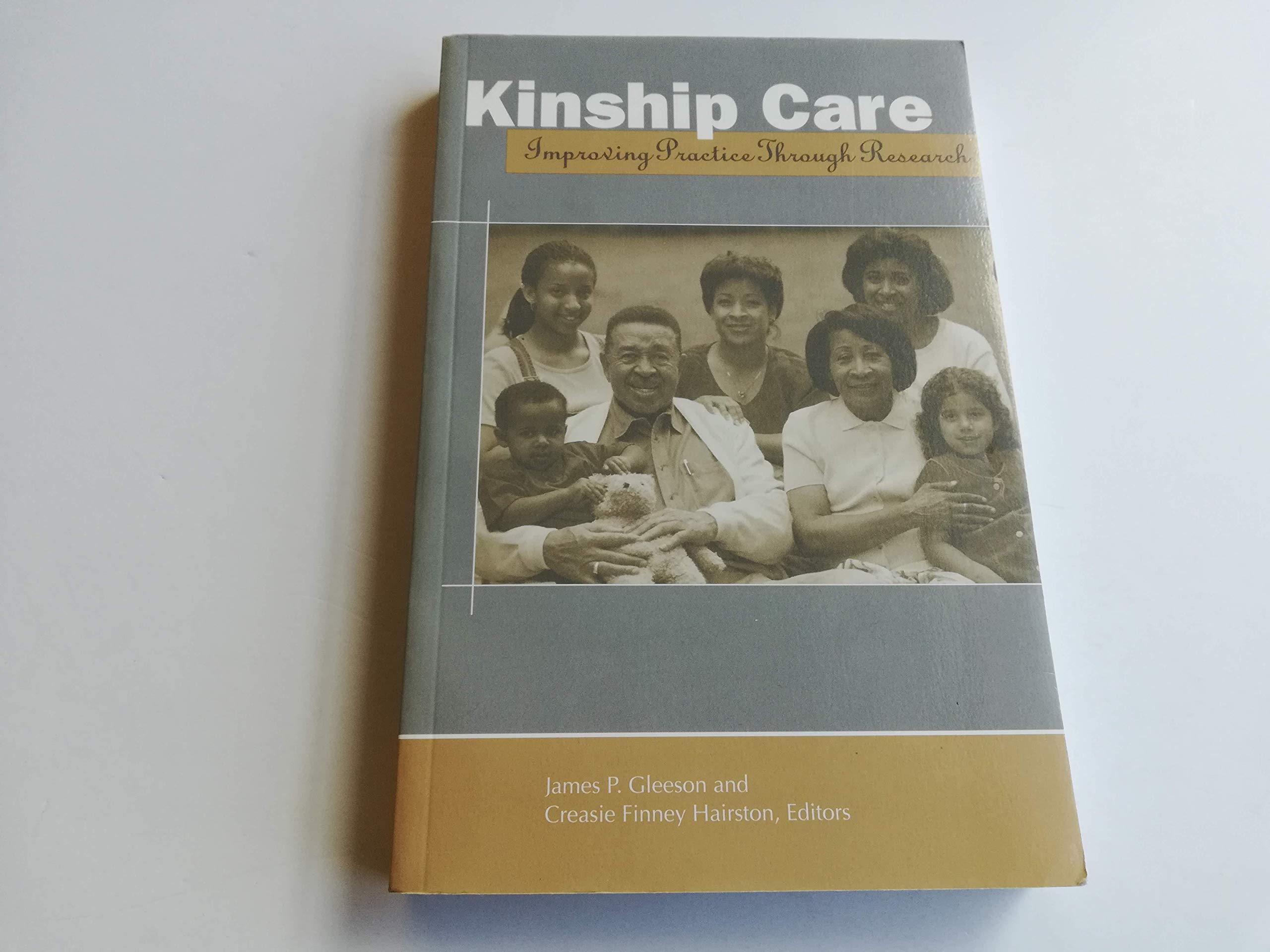 Kinship Care: Improving Practice Through Research,Used