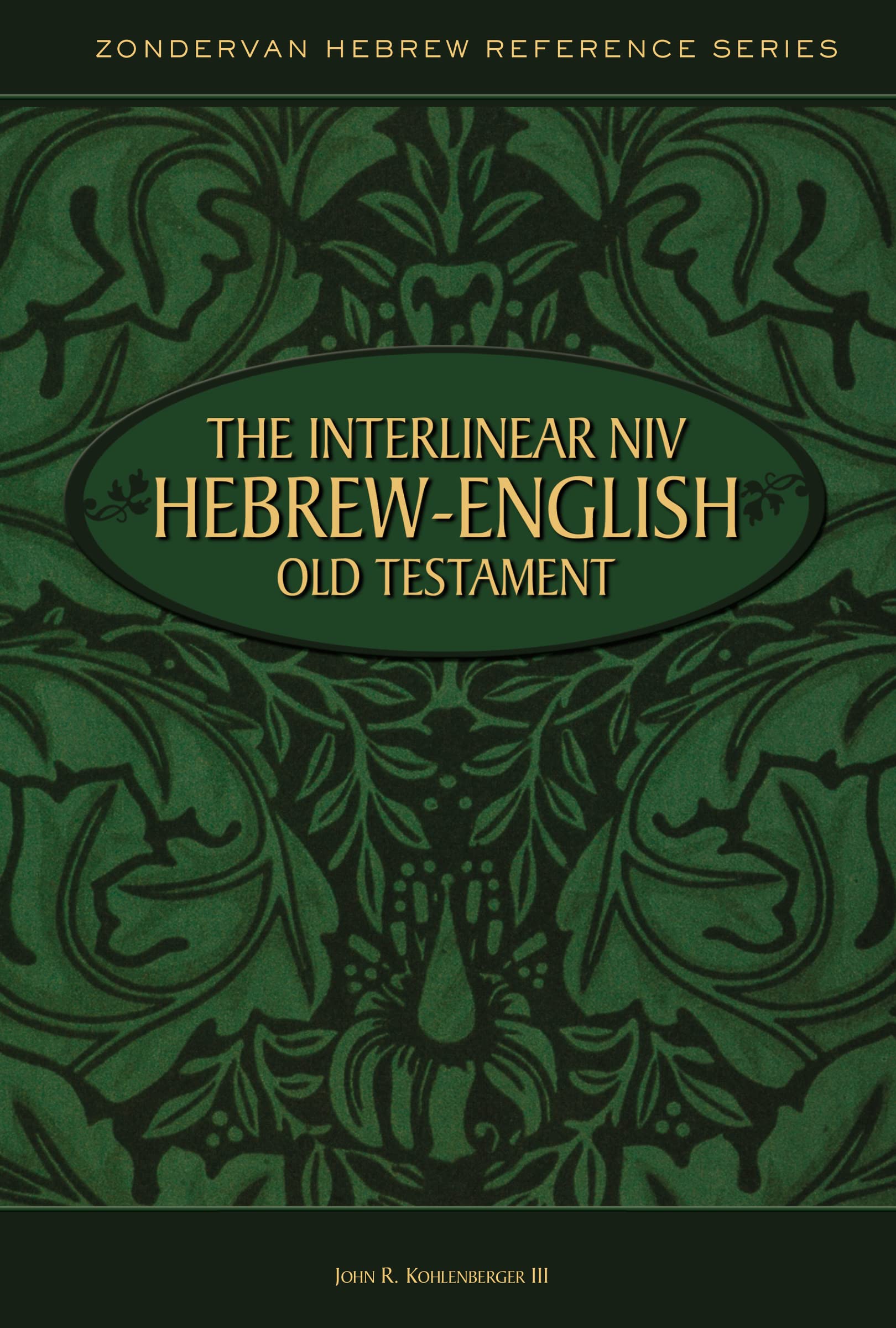 The interlinear NIV HebrewEnglish Old Testament,New