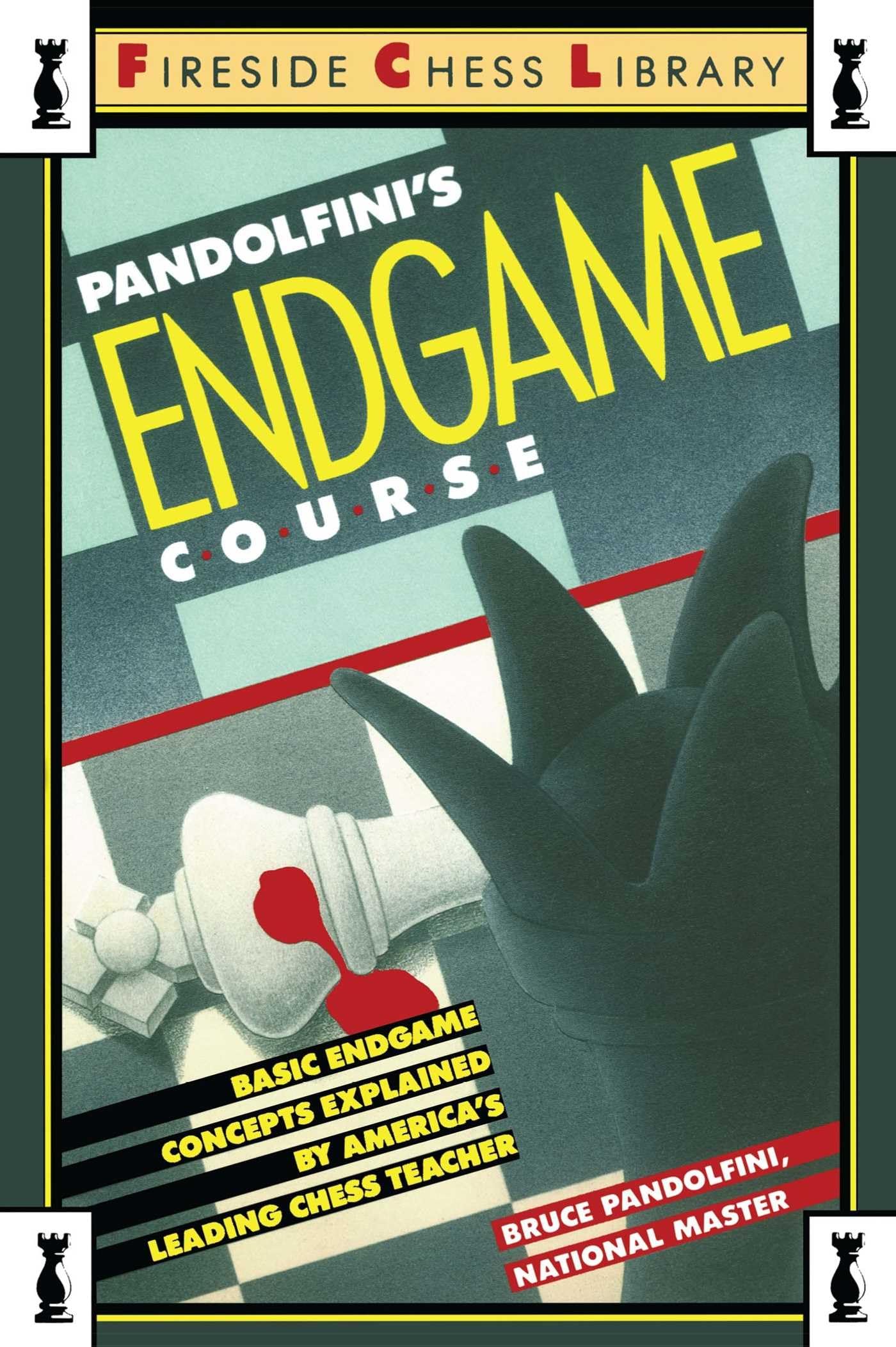 Pandolfini's Endgame Course: Basic Endgame Concepts Explained by America's Leading Chess Teacher (Fireside Chess Library),Used