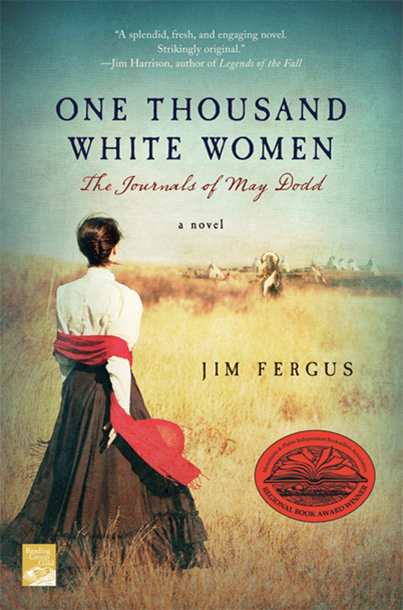 One Thousand White Women: The Journals Of May Dodd (One Thousand White Women Series, 1)