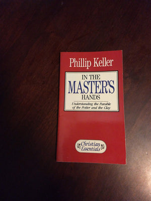 In the Master's Hands: Understanding the Parable of Potter and the Clay (Christian Essentials Series),Used
