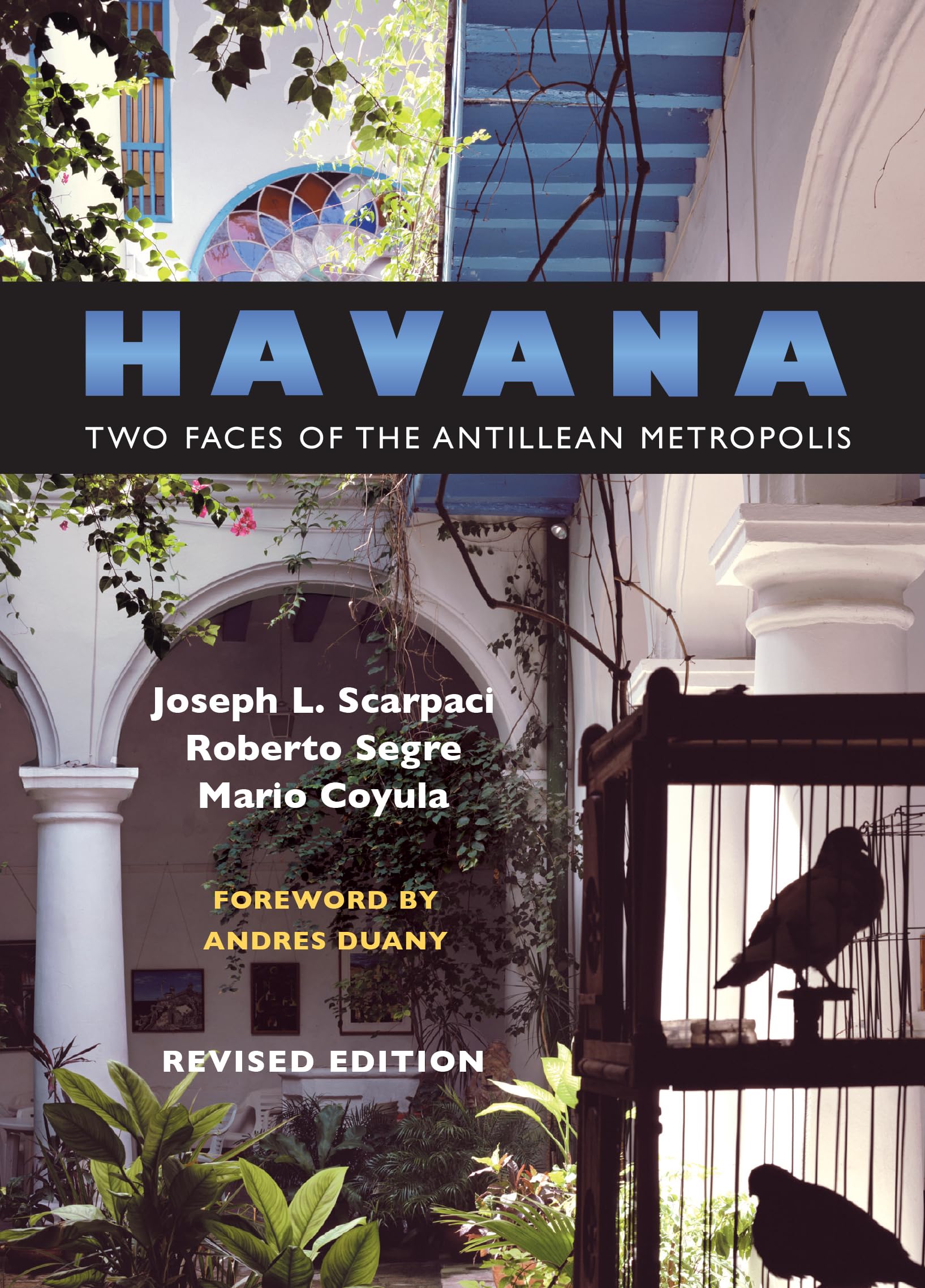 Havana: Two Faces Of The Antillean Metropolis,Used