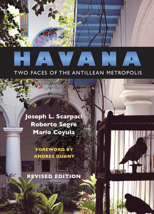 Havana: Two Faces Of The Antillean Metropolis,Used