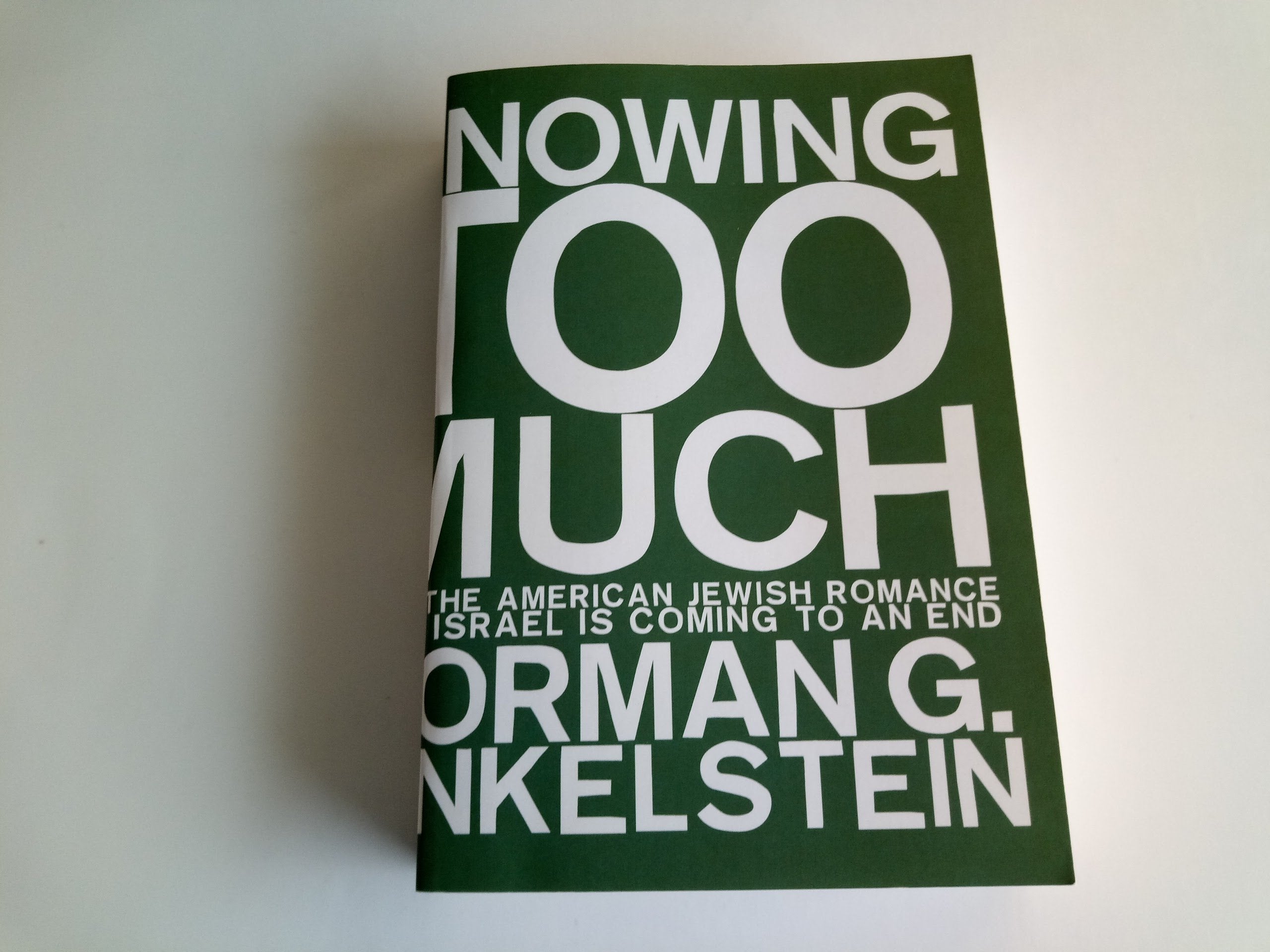 Knowing Too Much: Why The American Jewish Romance With Israel Is Coming To An End