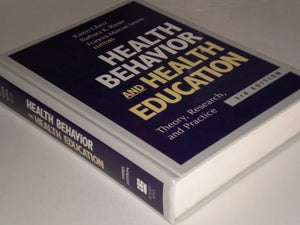 Health Behavior and Health Education: Theory, Research, and Practice