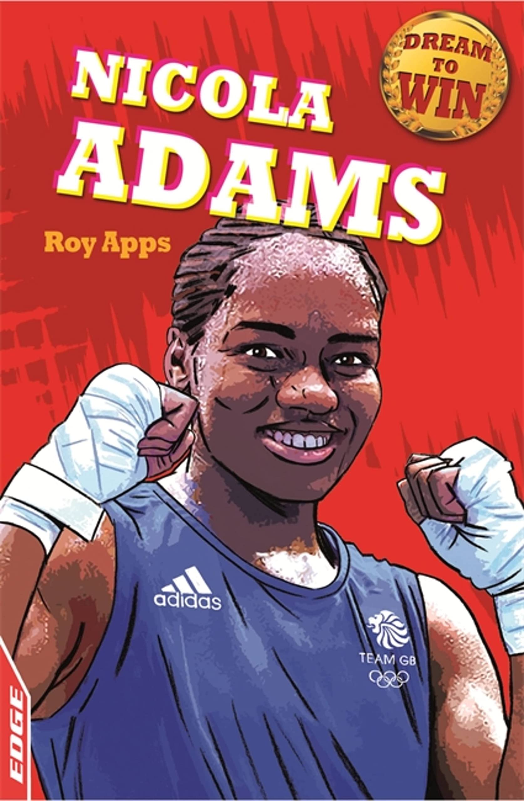 Edge  Dream To Win: Nicola Adams