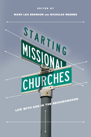 Starting Missional Churches: Life with God in the Neighborhood,Used