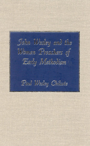 John Wesley And The Women Preachers Of Early Methodism,Used