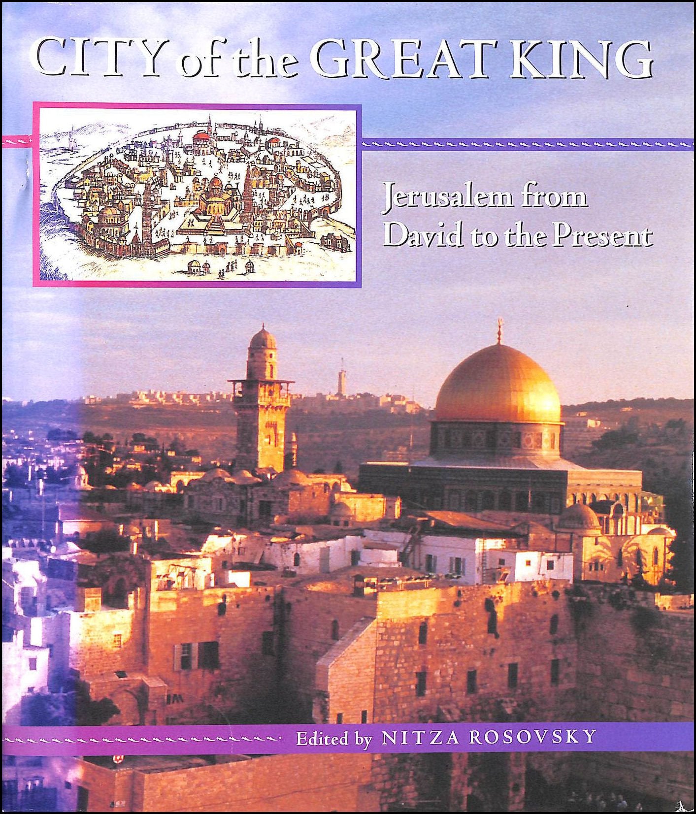 City Of The Great King: Jerusalem From David To The Present,Used