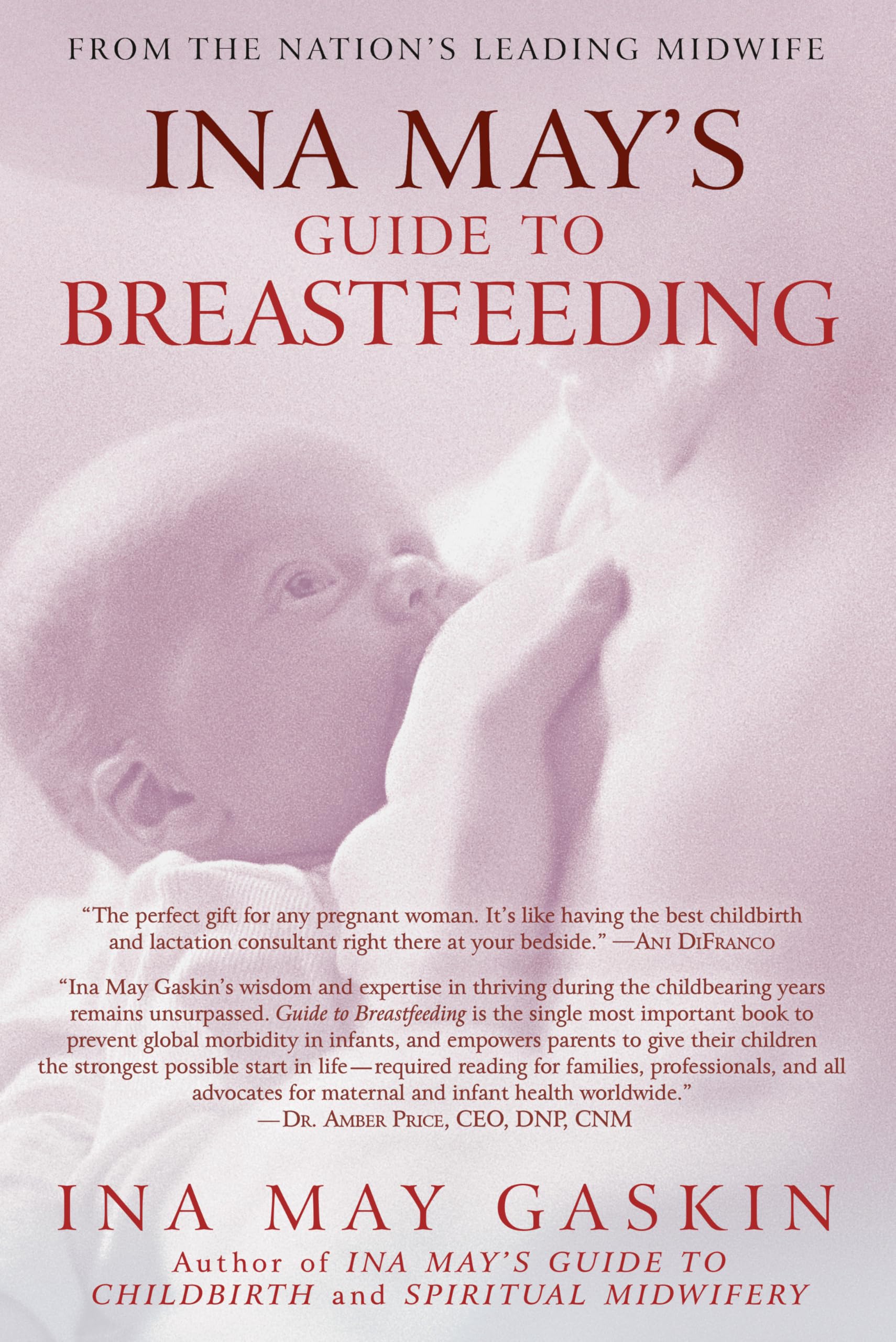Ina May's Guide to Breastfeeding: From the Nation's Leading Midwife,Used
