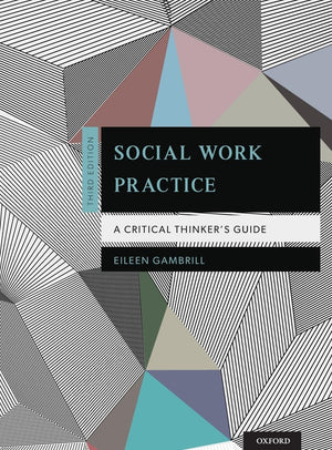 Social Work Practice: A Critical Thinker's Guide,Used