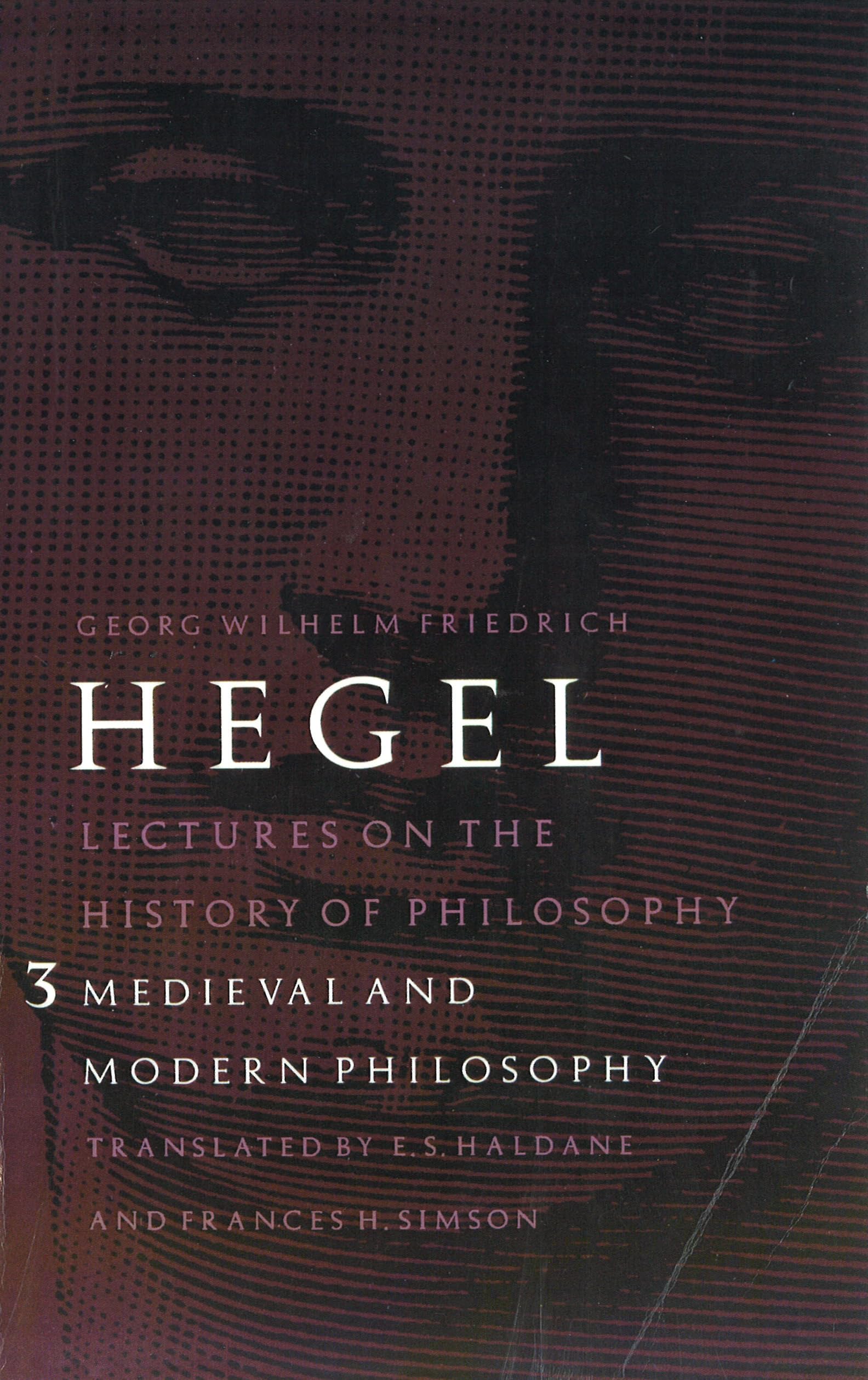 Lectures on the History of Philosophy, Volume 3: Medieval and Modern Philosophy,Used