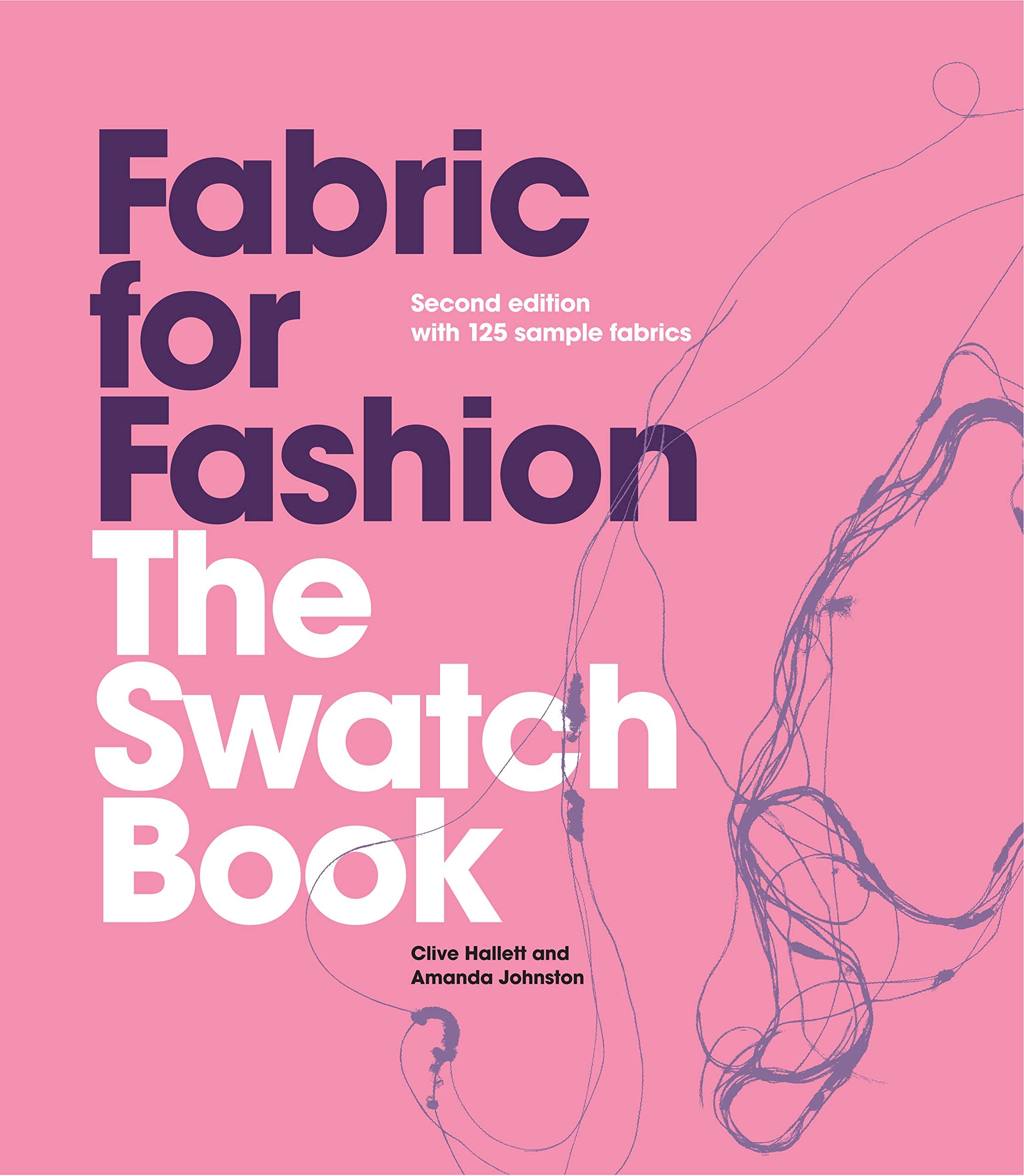 Fabric for Fashion: The Swatch Book, Second Edition (An invaluable resource containing 125 fabric swatches),Used