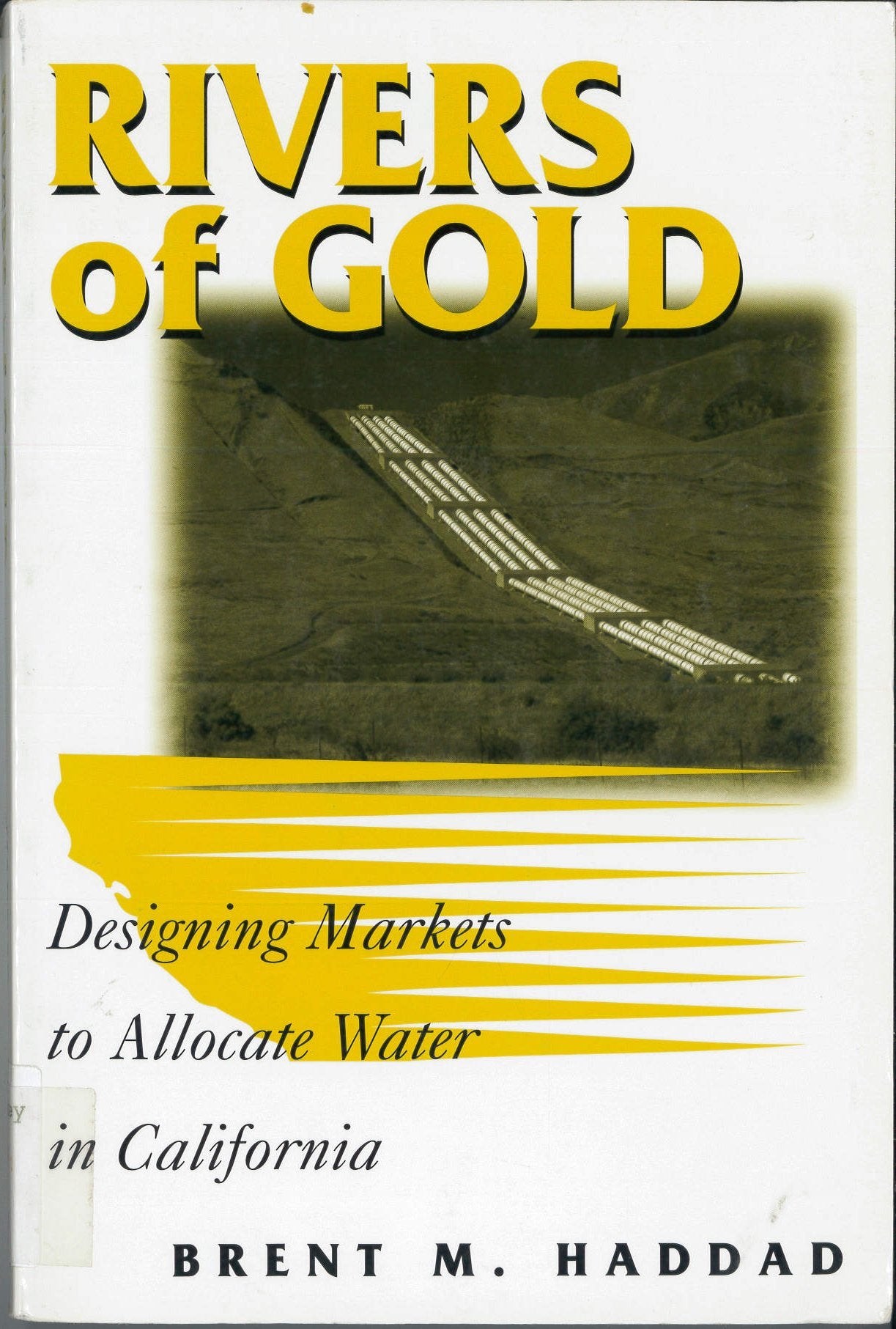 Rivers Of Gold: Designing Markets To Allocate Water In California,Used