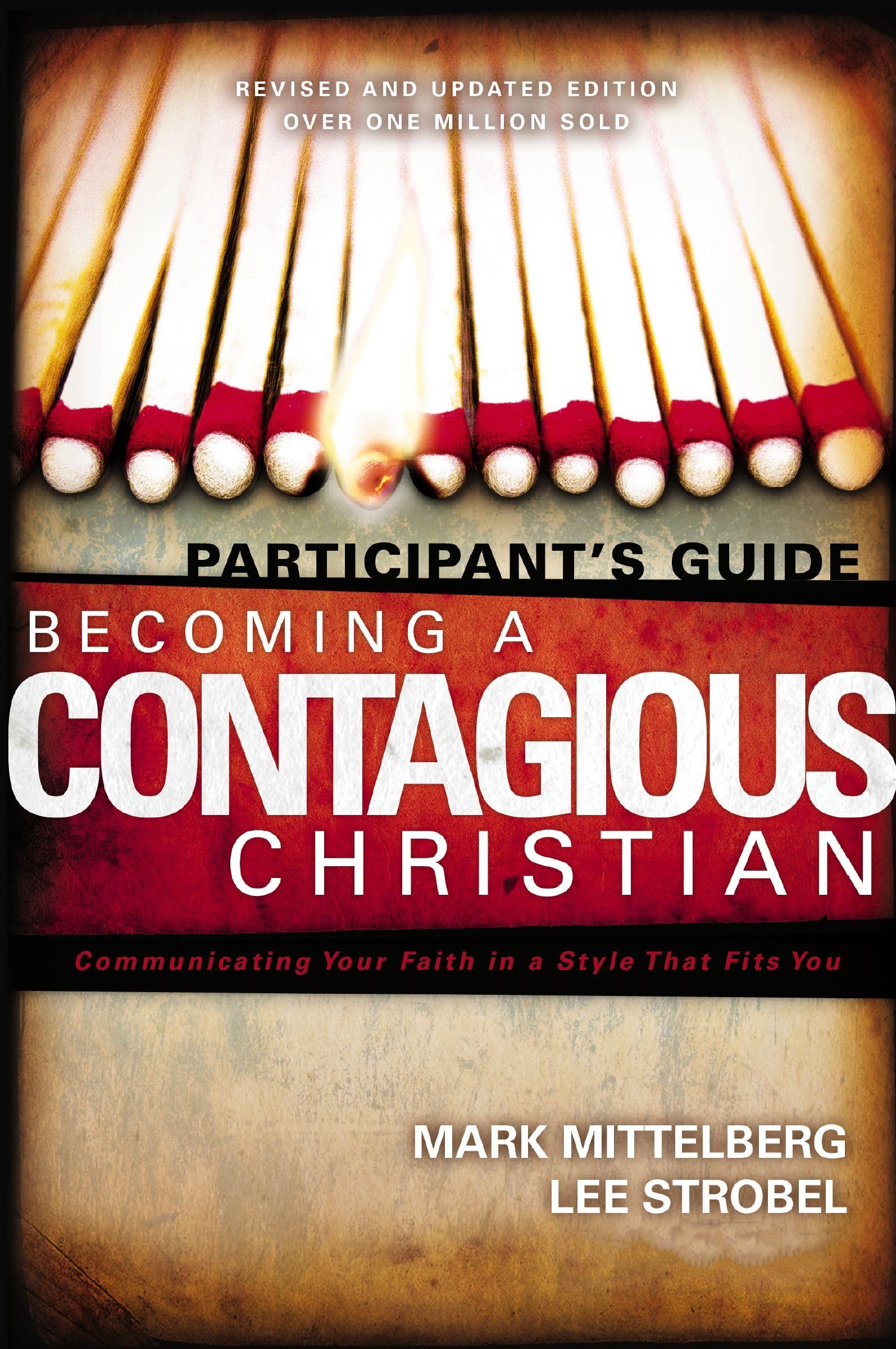 Becoming a Contagious Christian: Six Sessions on Communicating Your Faith in a Style That Fits You (Participant's Guide),Used
