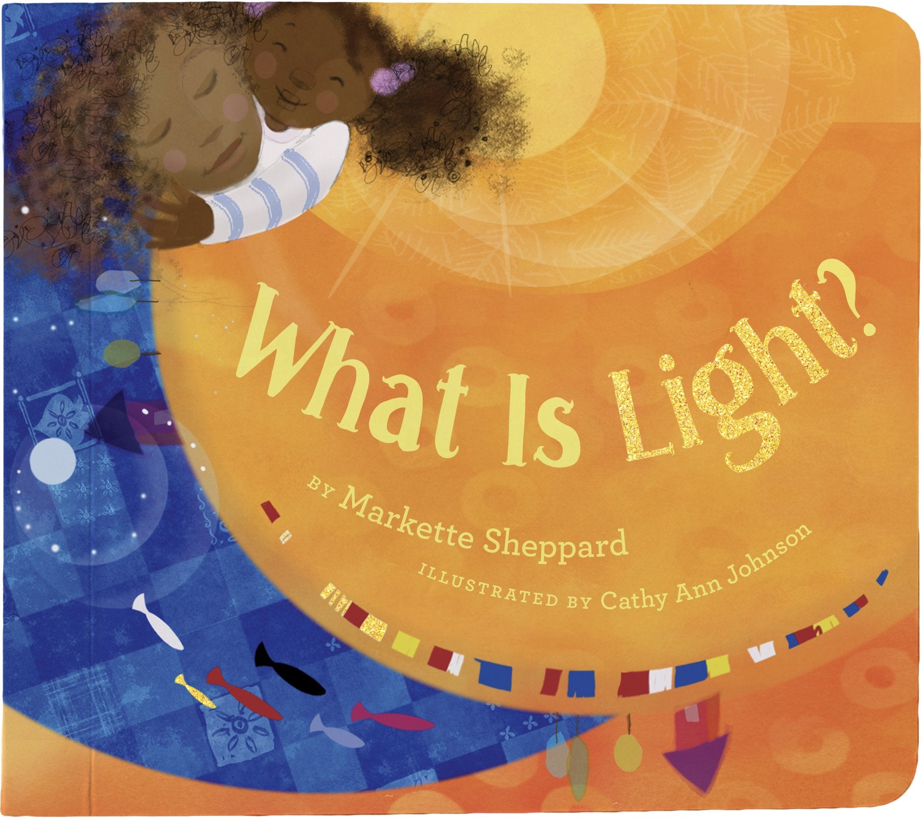 What Is Light? (Denene Millner Books),Used