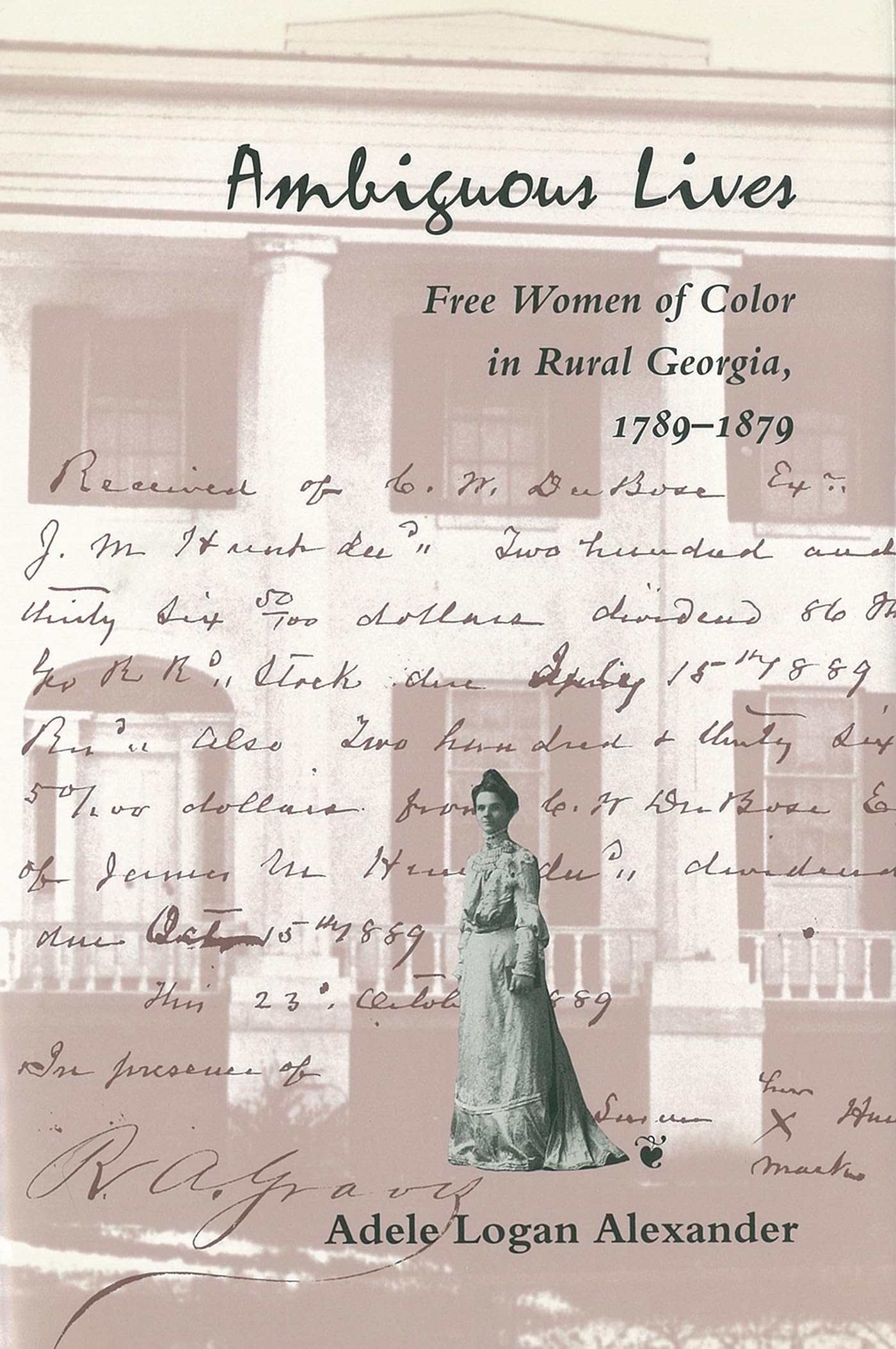 Ambiguous Lives: Free Women of Color in Rural Georgia, 17891879 (Black Community Studies),Used