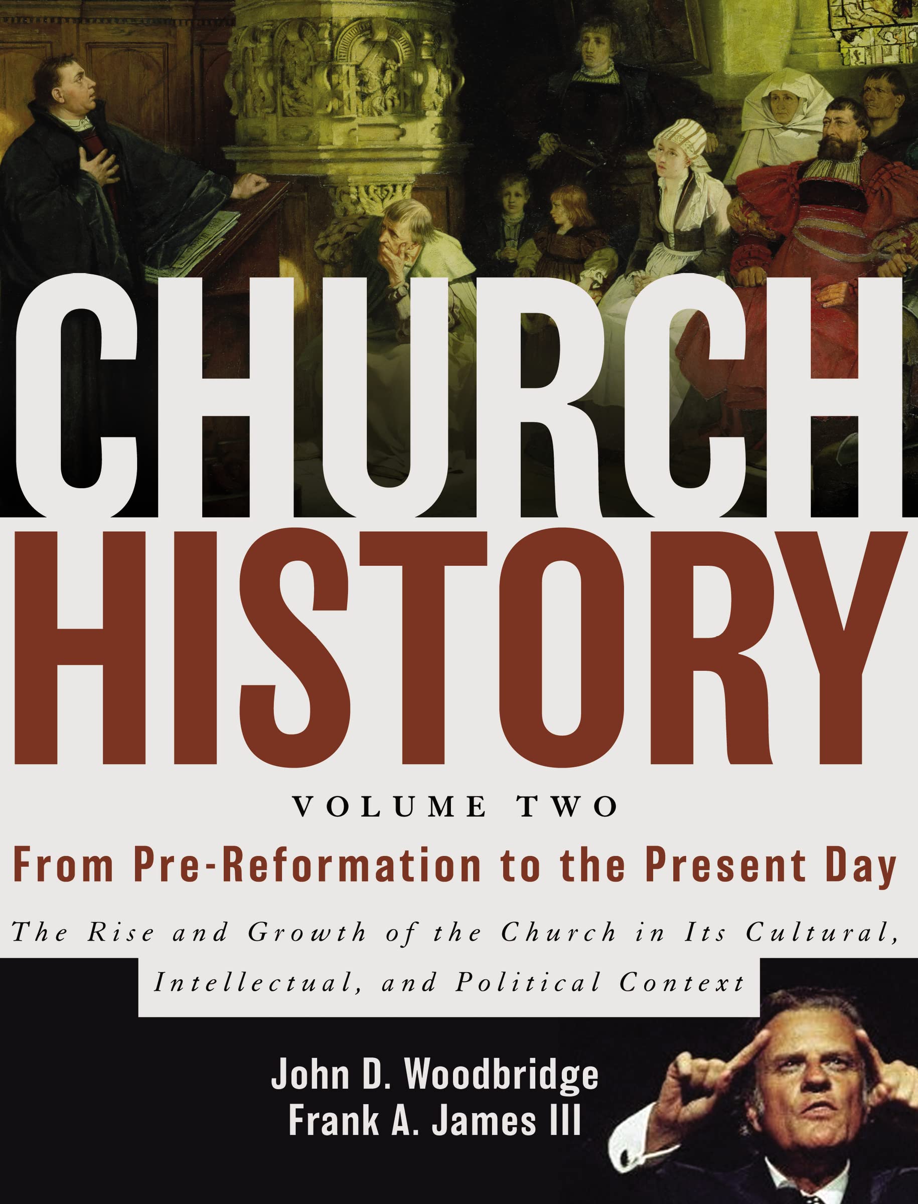 Church History, Volume Two: From PreReformation to the Present Day: The Rise and Growth of the Church in Its Cultural, Intellec,Used