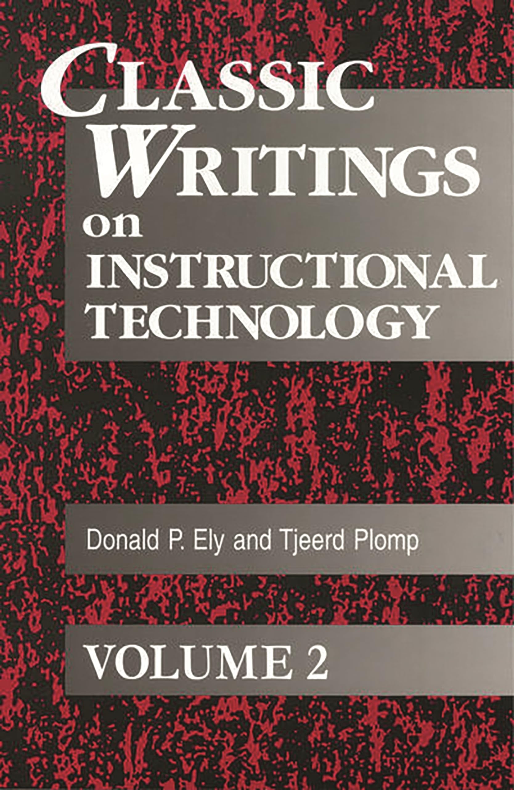 Classic Writings on Instructional Technology: Volume 2 (Instructional Technology Series),New