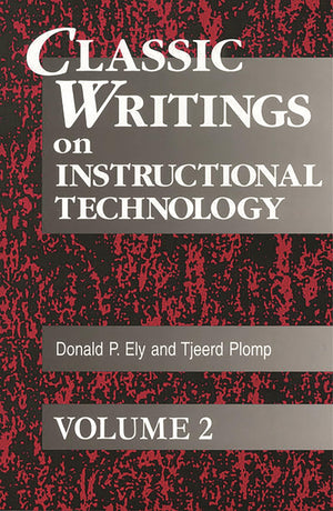 Classic Writings on Instructional Technology: Volume 2 (Instructional Technology Series),Used