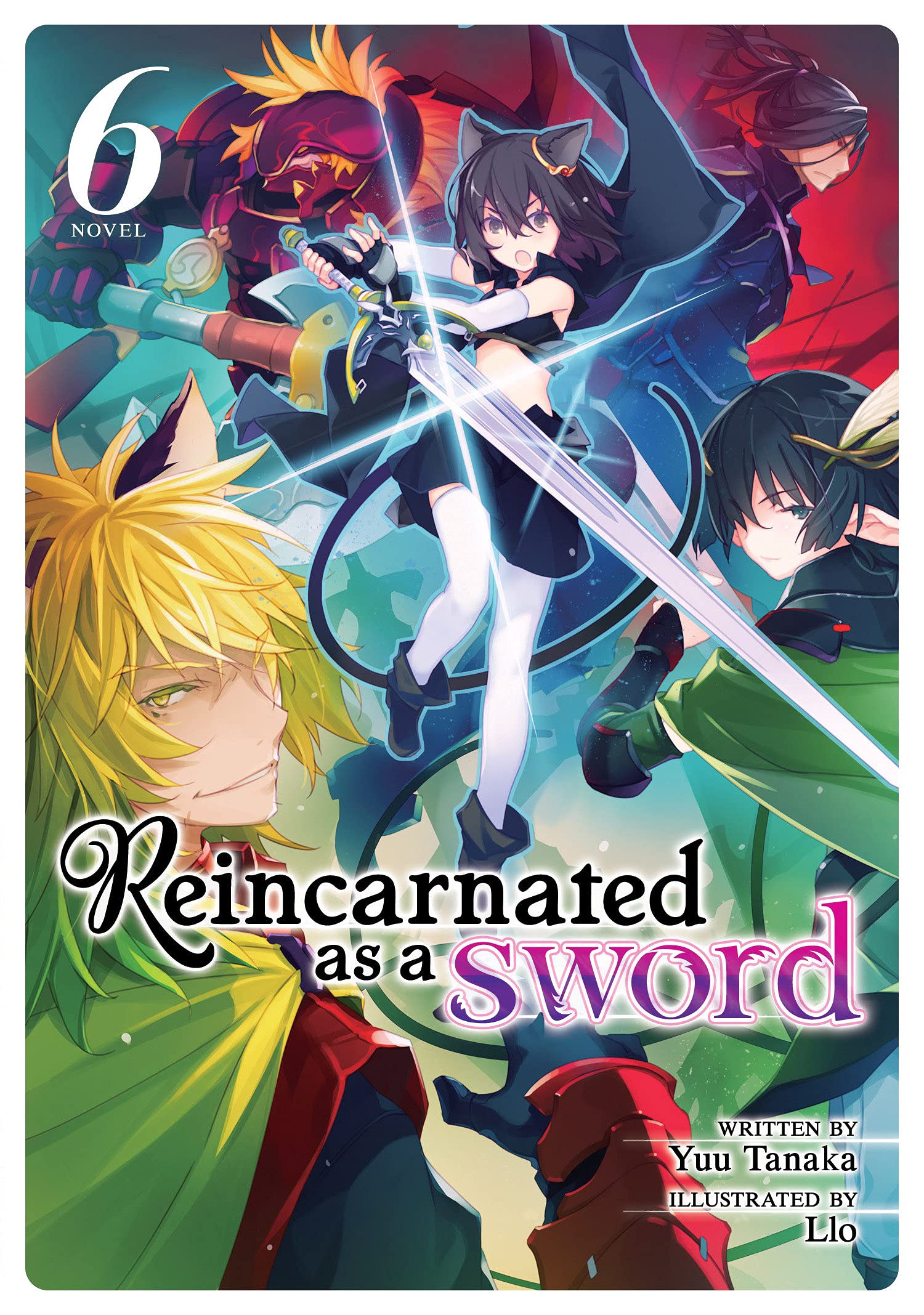 Reincarnated As A Sword (Light Novel) Vol. 6