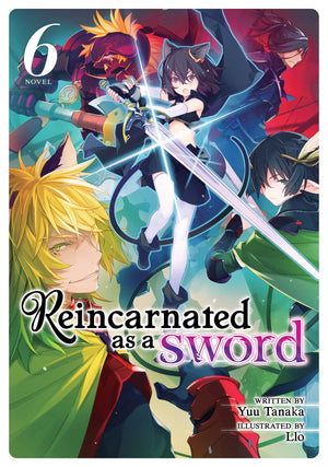 Reincarnated As A Sword (Light Novel) Vol. 6