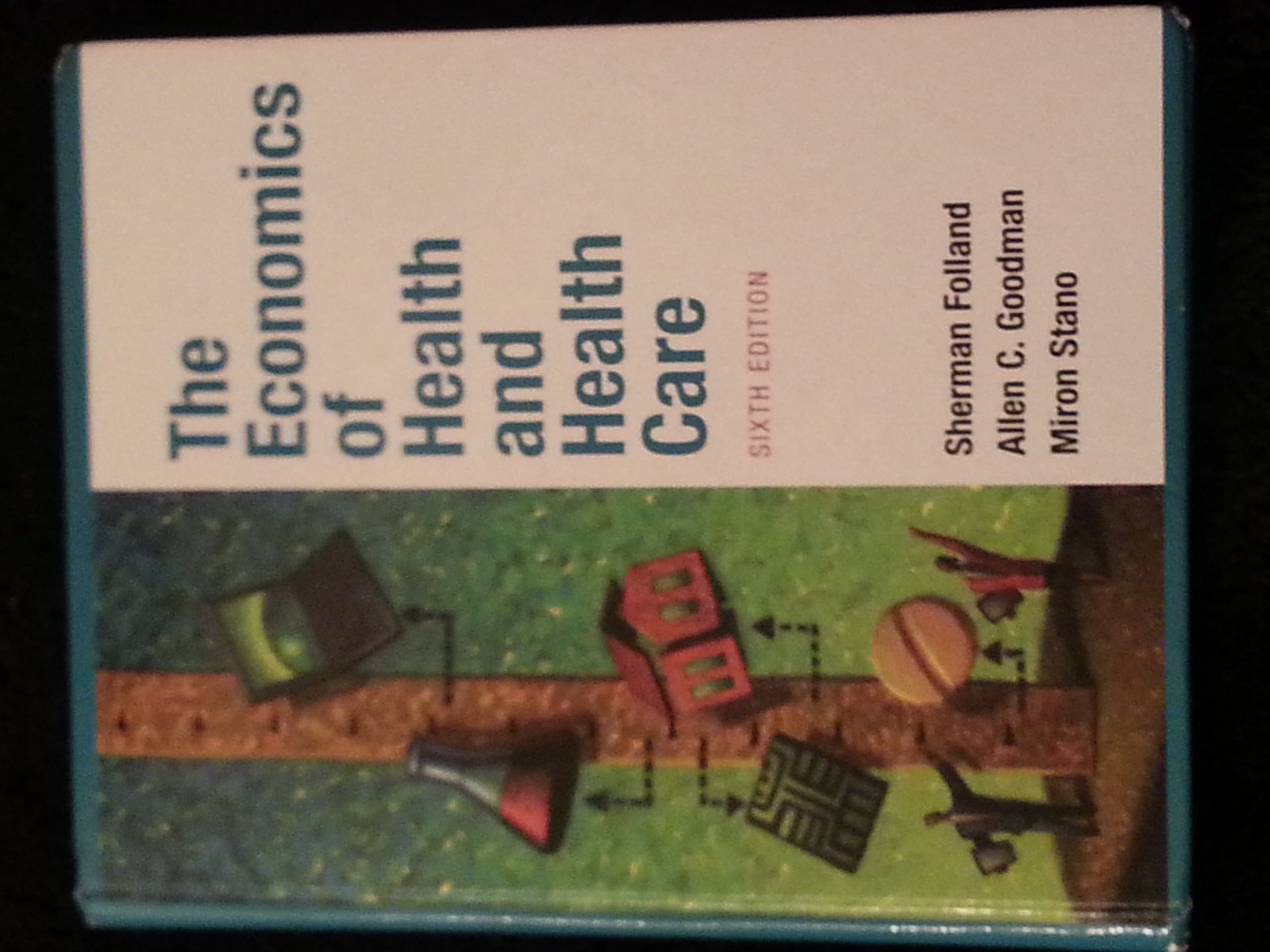 The Economics of Health and Health Care (6th Edition),New