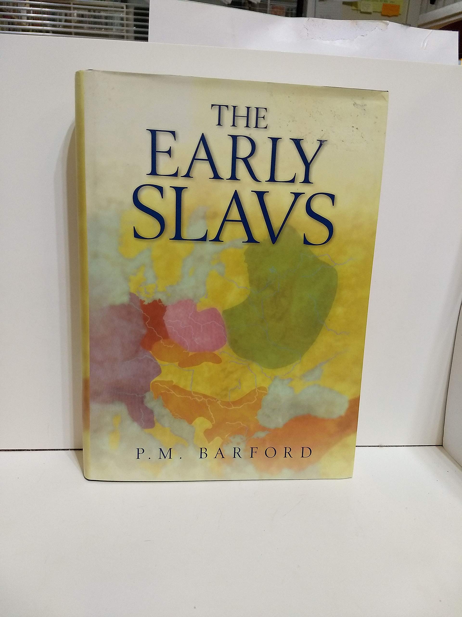 The Early Slavs : Culture and Society in Early Medieval Eastern Europe,Used