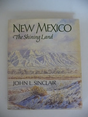 New Mexico, the shining land,Used