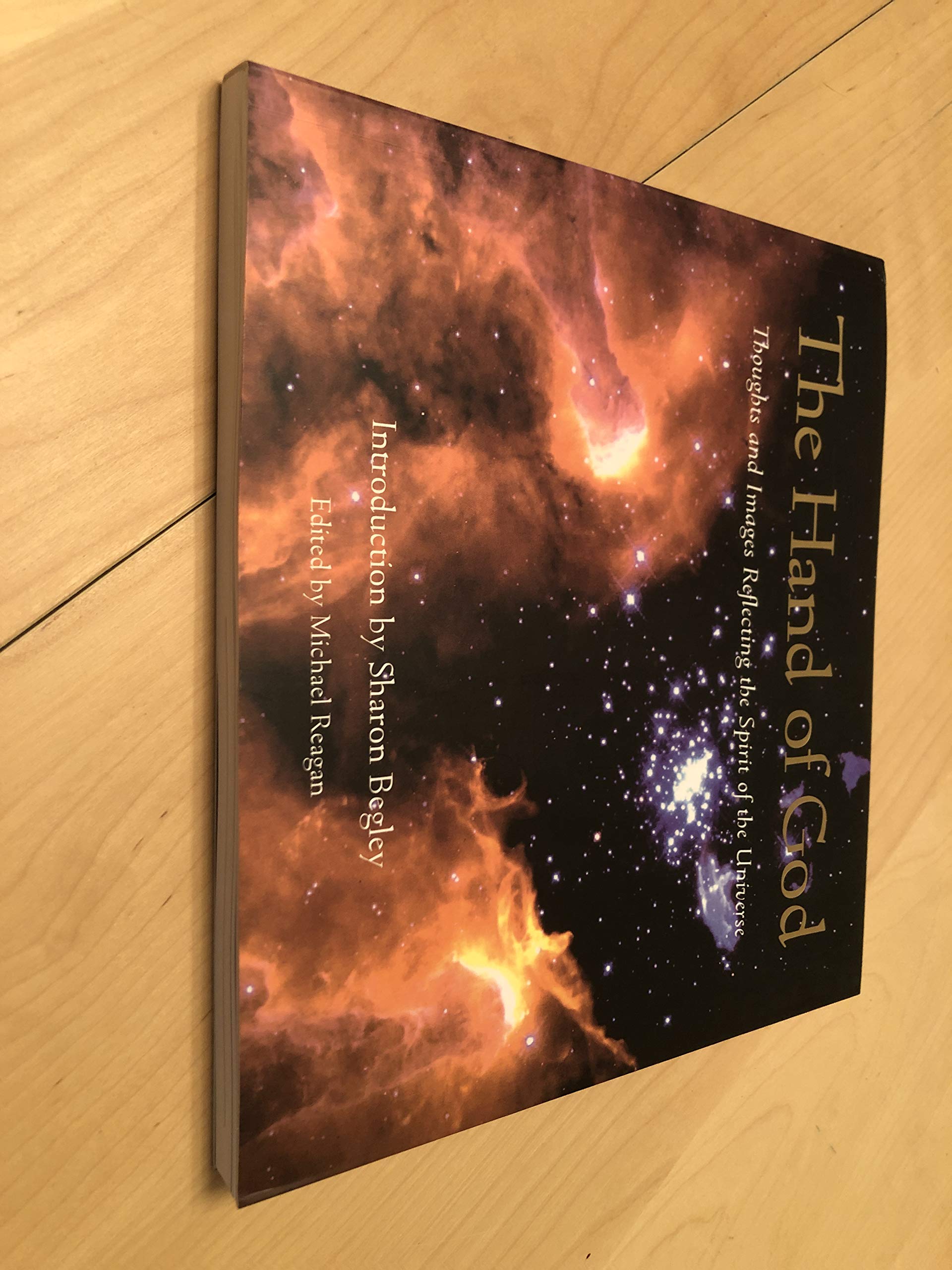 The Hand of God: Thoughts and Images Reflecting the Spirit of the Universe,Used