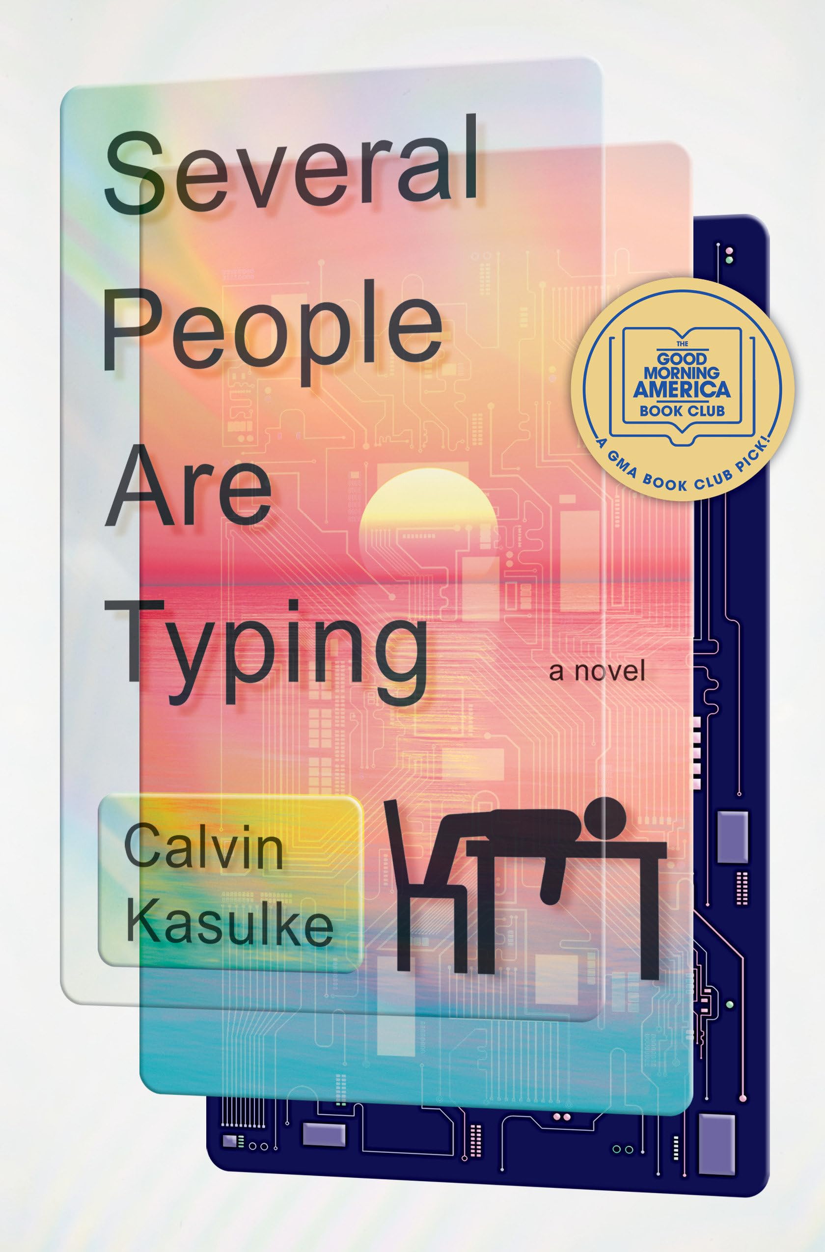 Several People Are Typing: A Novel,Used