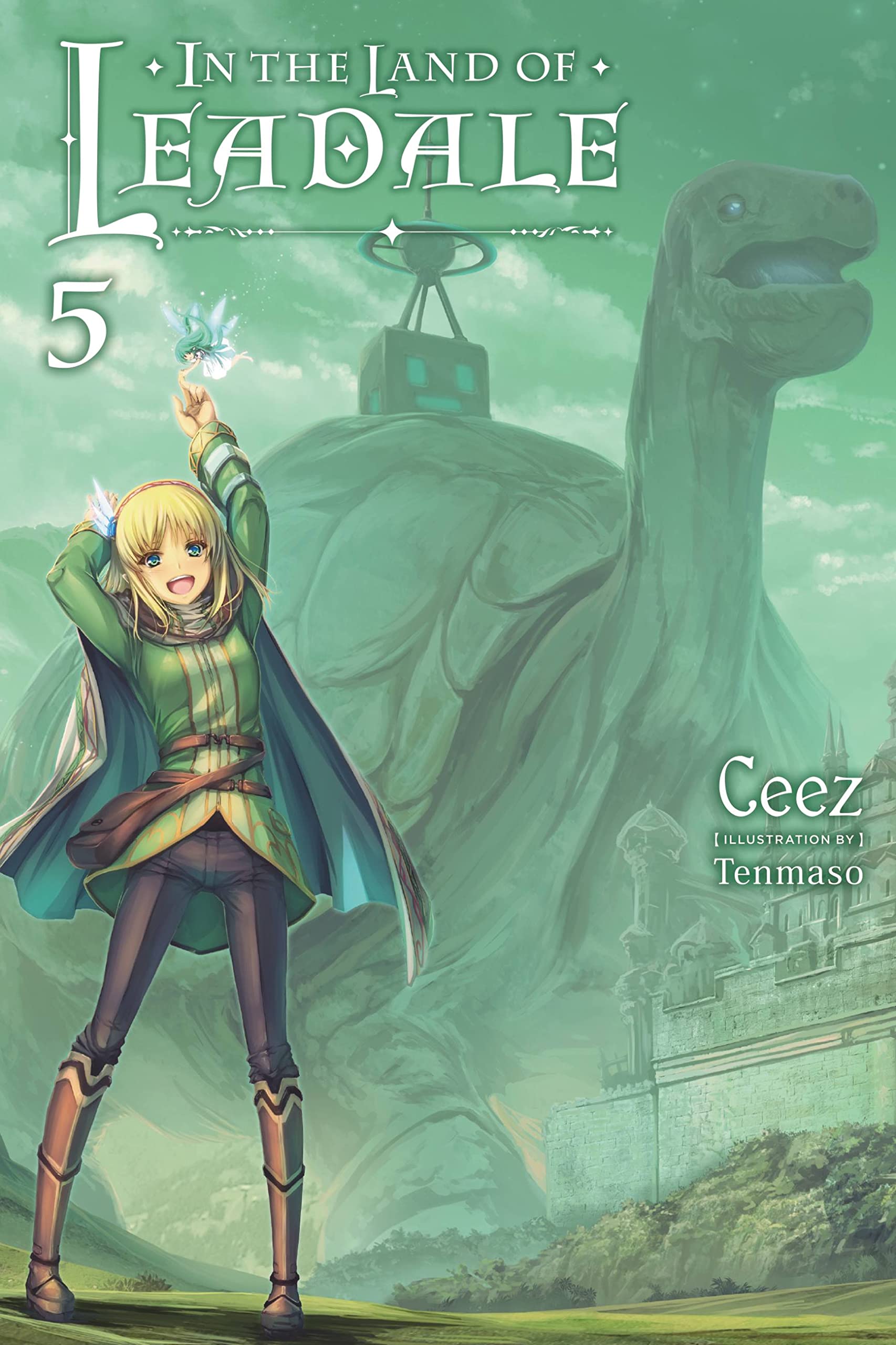 In the Land of Leadale, Vol. 5 (light novel) (In the Land of Leadale (light novel), 5)
