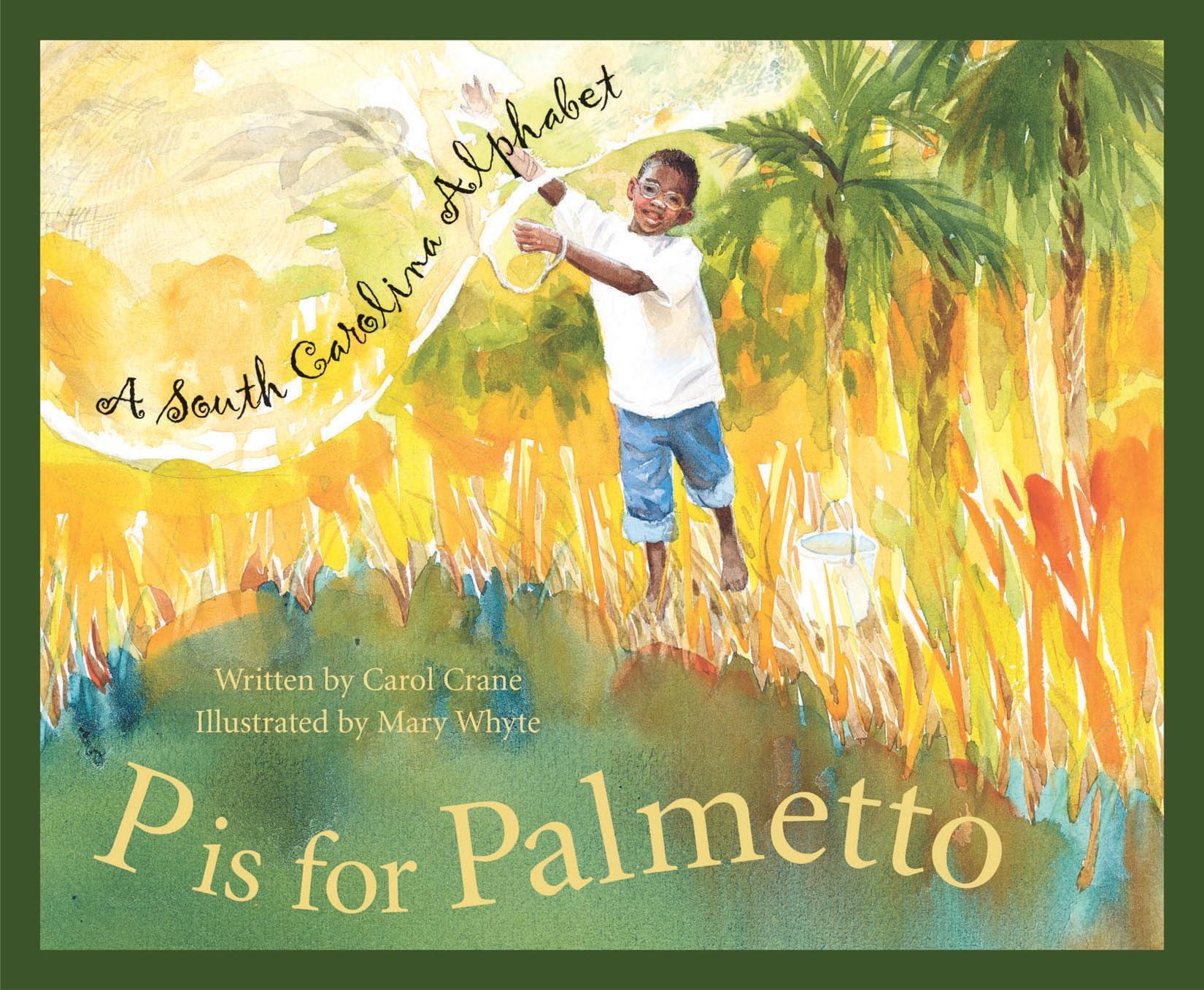P Is For Palmetto: A South Carolina Alphabet (Discover America State By State Alphabet Series),Used