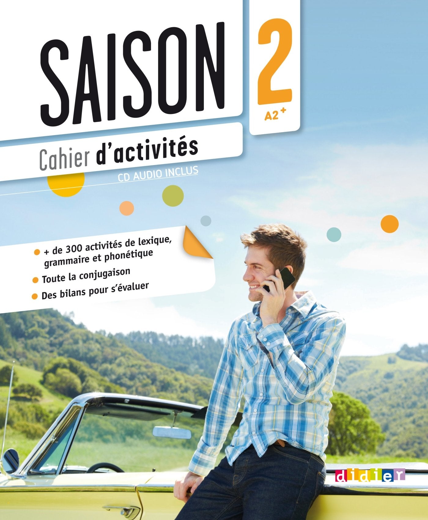 Saison 2 : Cahier Dactivites (A2B1) + CD Audio (French Edition)