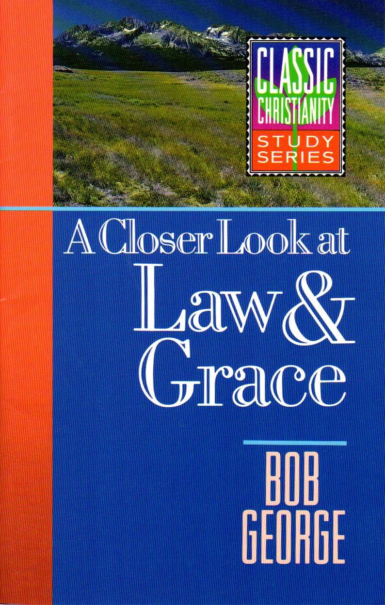 A Closer Look at Law & Grace (Classic Christianity Study Series),Used