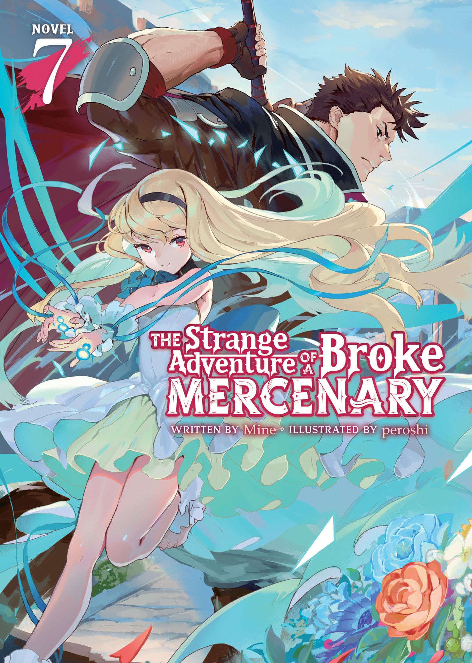 The Strange Adventure Of A Broke Mercenary (Light Novel) Vol. 7,Used