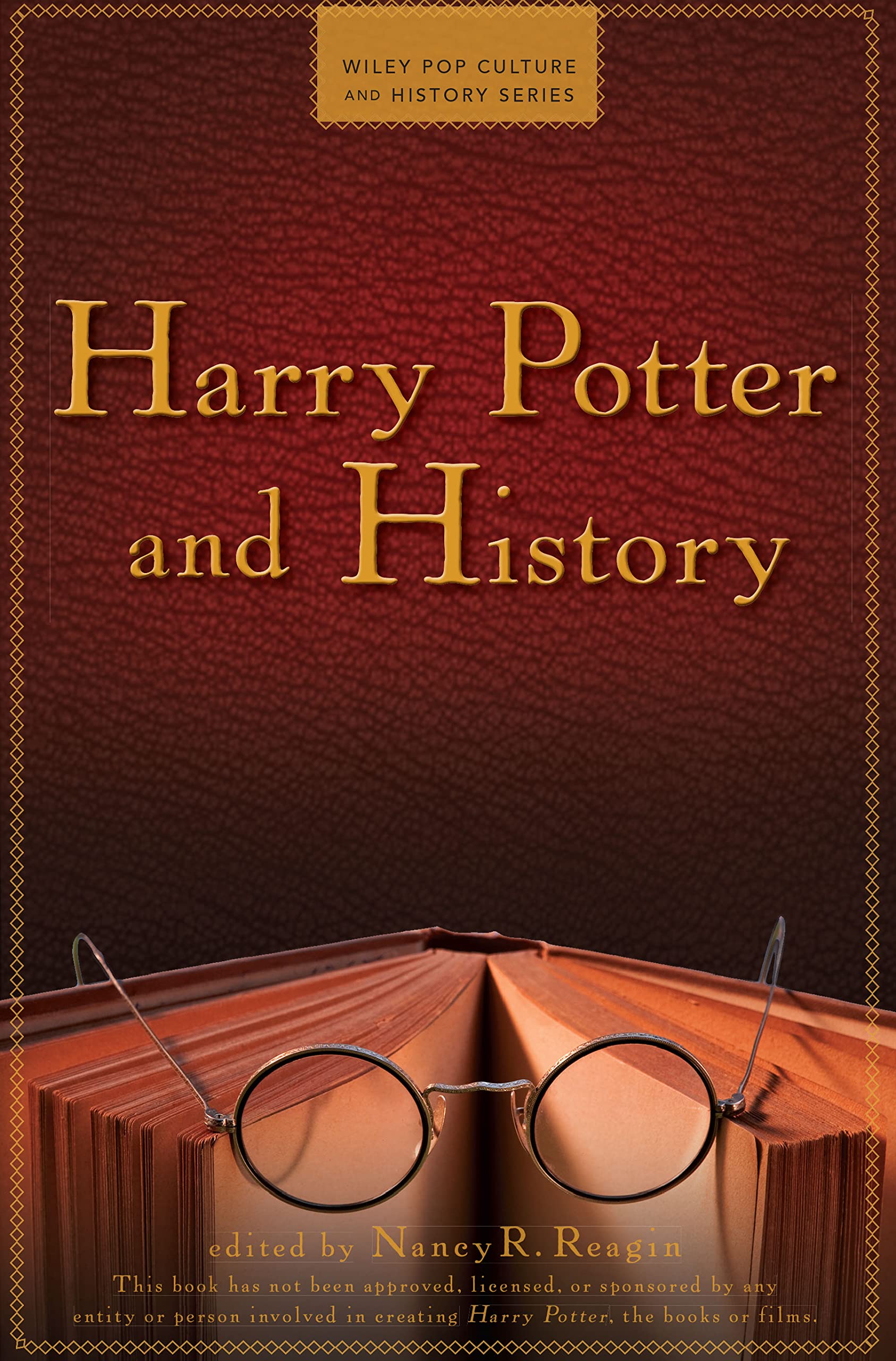 Harry Potter And History (Wiley Pop Culture And History Series, 1),New