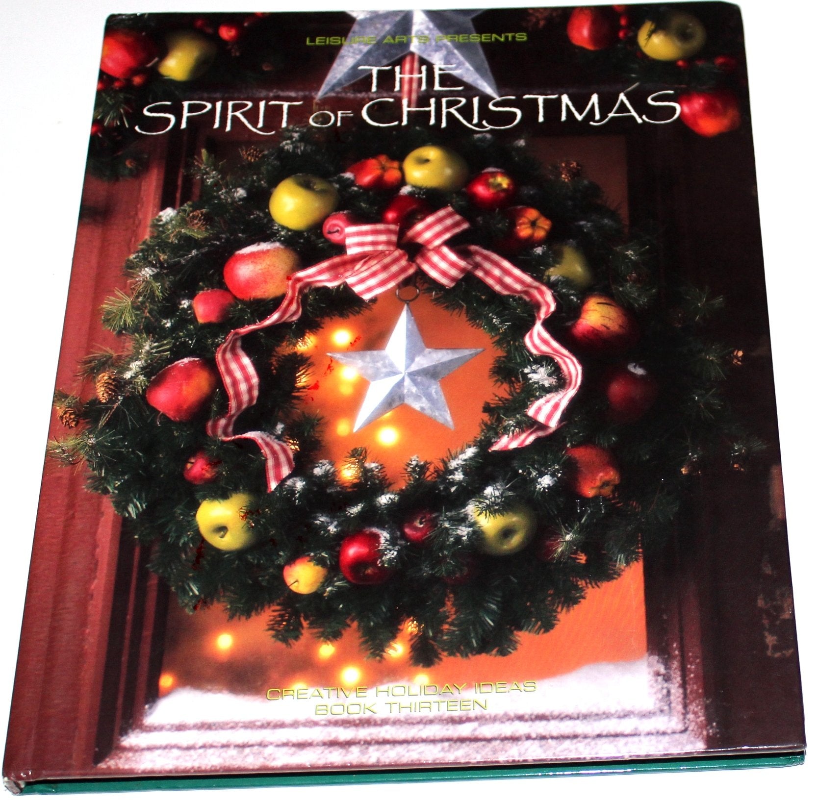 The Spirit Of Christmas (Creative Holiday Ideas Book 13),Used
