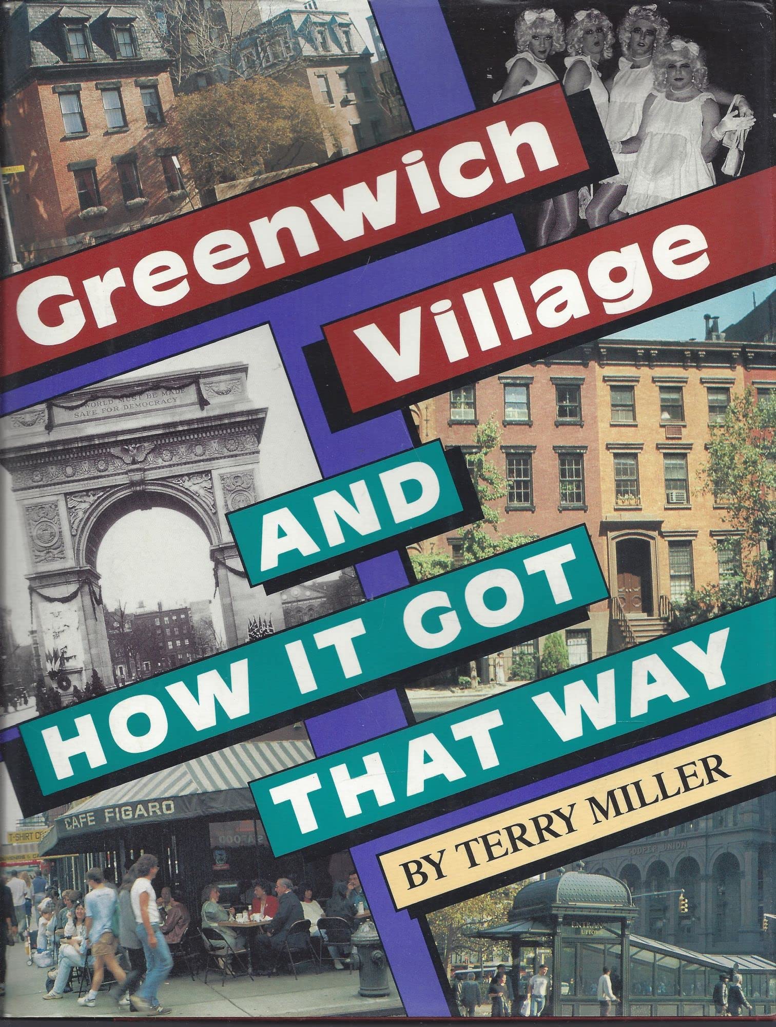 Greenwich Village And How It Got That Way,New